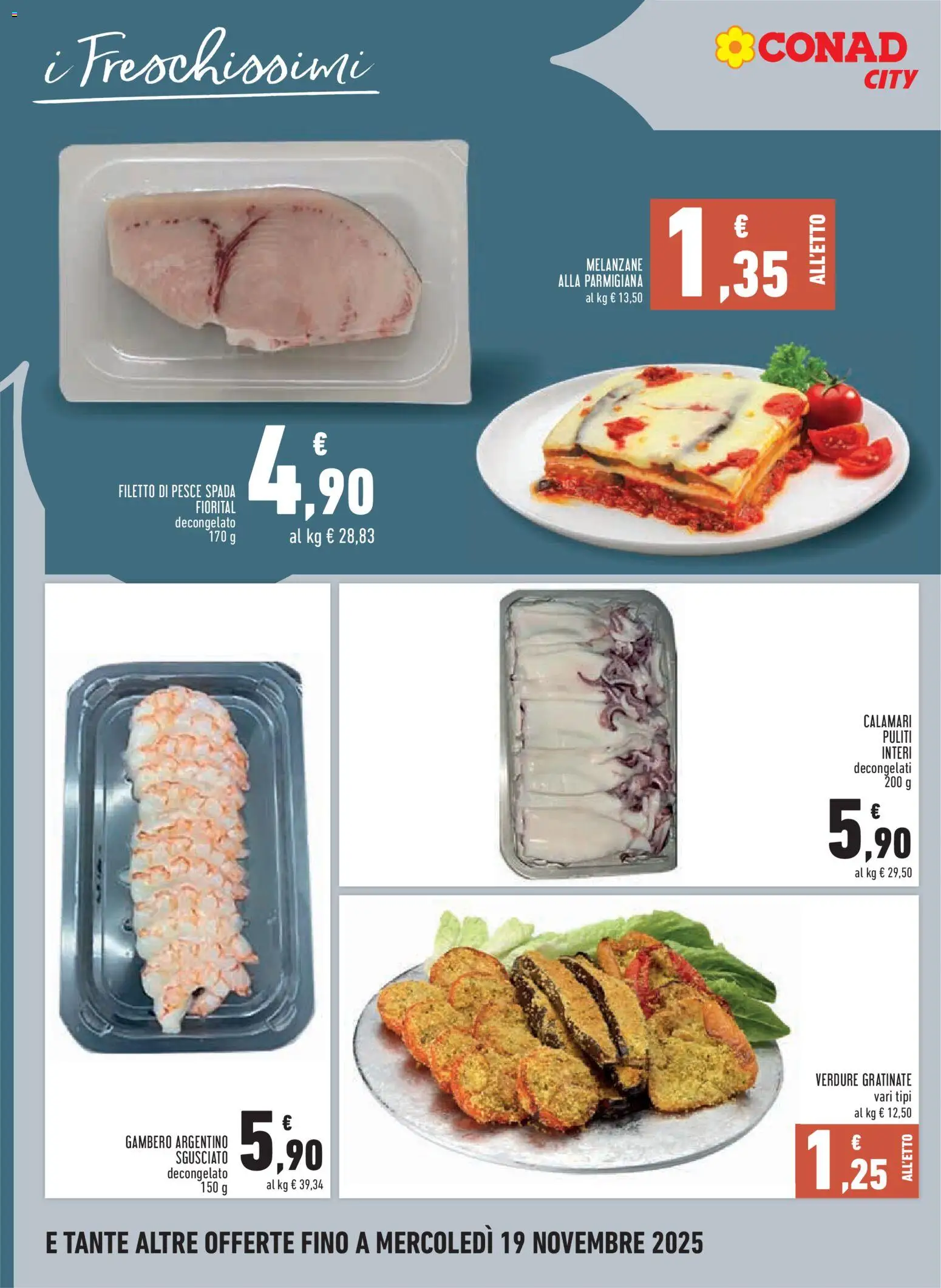 Volantino Conad del 06.11.2025 | Pagina: 12 | Prodotti: Verdure, Calamari, Melanzane, Pesce spada