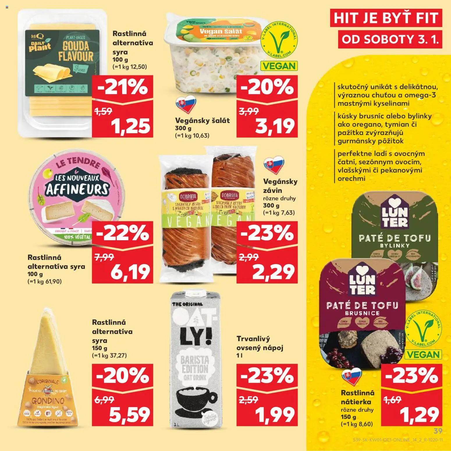 Kaufland SK akciós ujság - amely érvényes a következő dátumtól: 03.01.2026 | Oldal: 39 | Termékek: Tofu, Gouda, Vegán