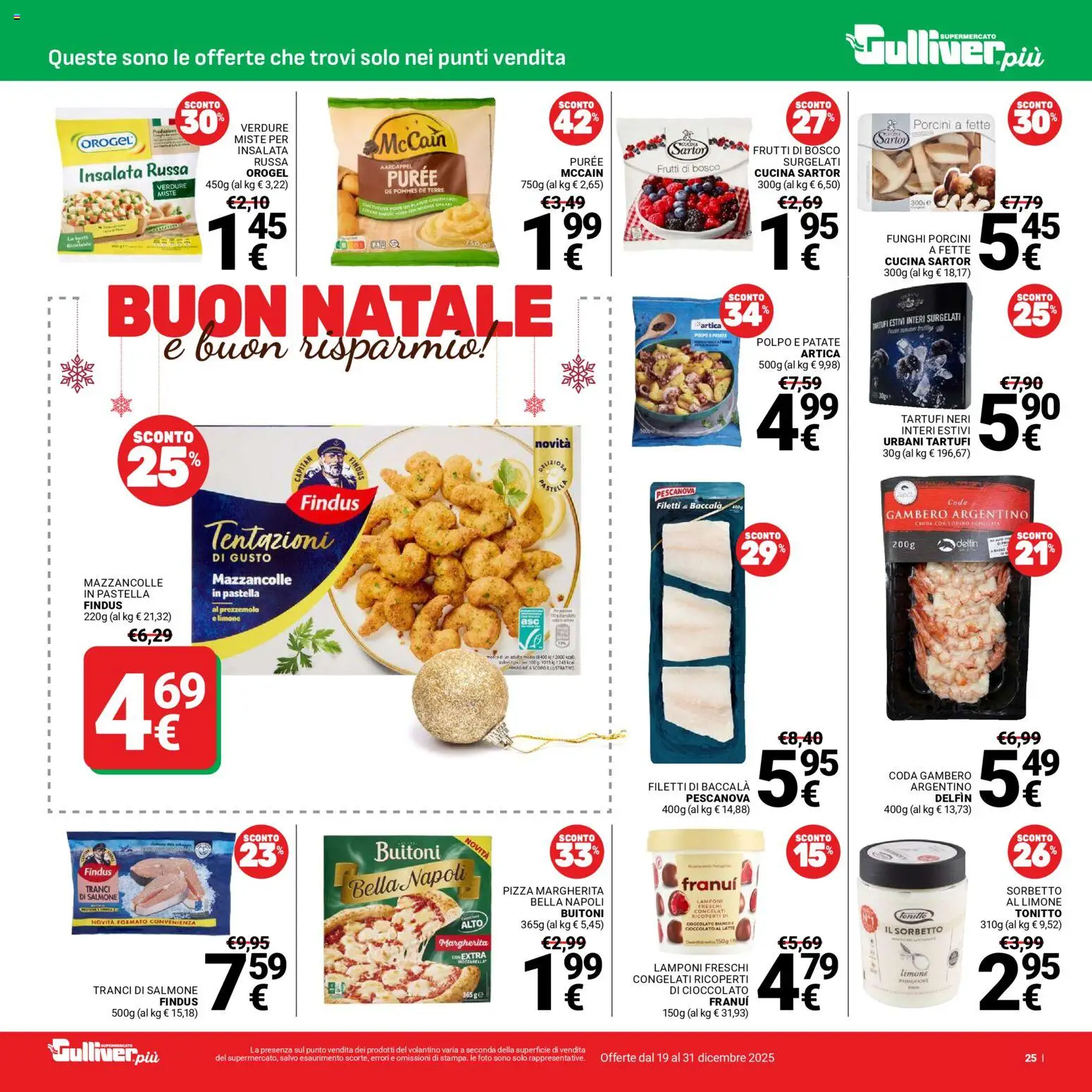 Volantino Gulliver del 19.12.2025 | Pagina: 25 | Prodotti: Lamponi, Insalata, Polpo, Funghi