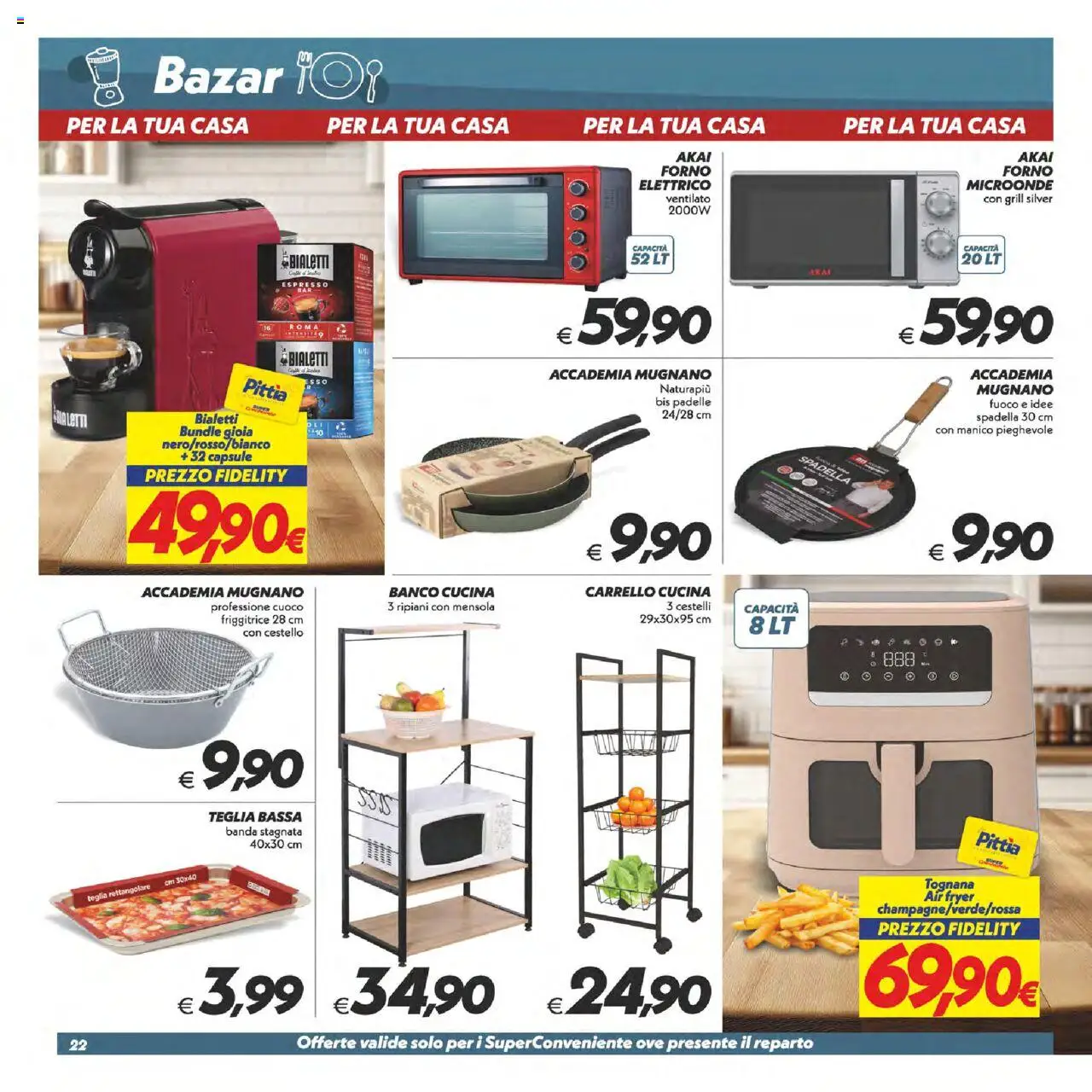 Volantino SuperConveniente del 12.09.2025 | Pagina: 22 | Prodotti: Teglia, Carrello, Mensola, Forno elettrico