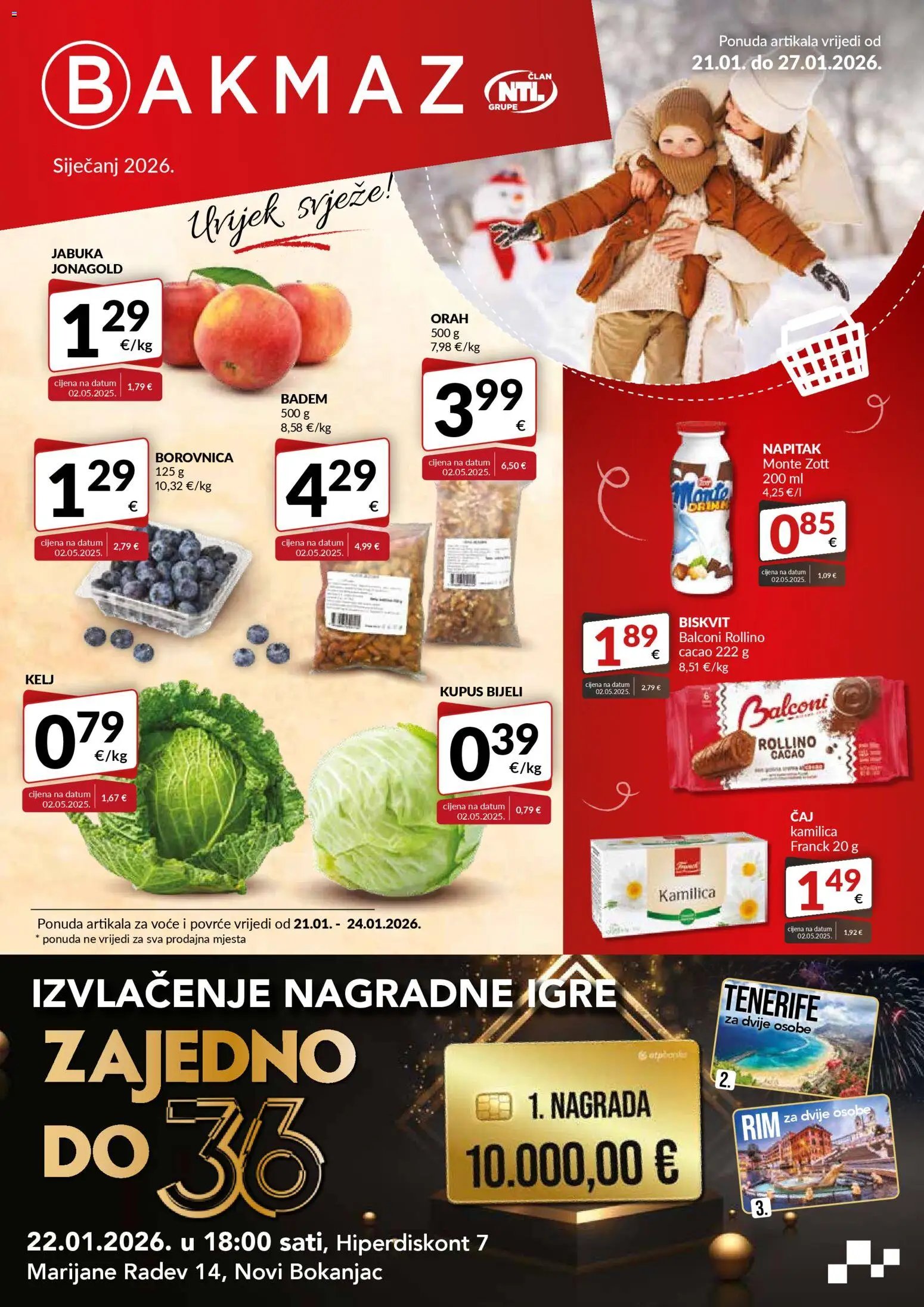 Bakmaz katalog | vrijedi od 21.01.2026 | Stranica: 1 | Proizvodi: Kelj, Povrće, Badem, Jabuka