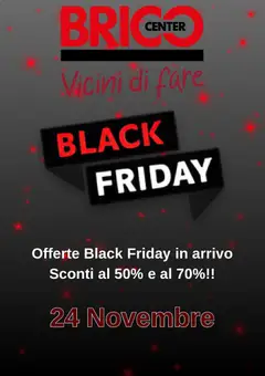 Anteprima del volantino Brico Center - Black Friday avviso valido a partire dal 12.11.2025