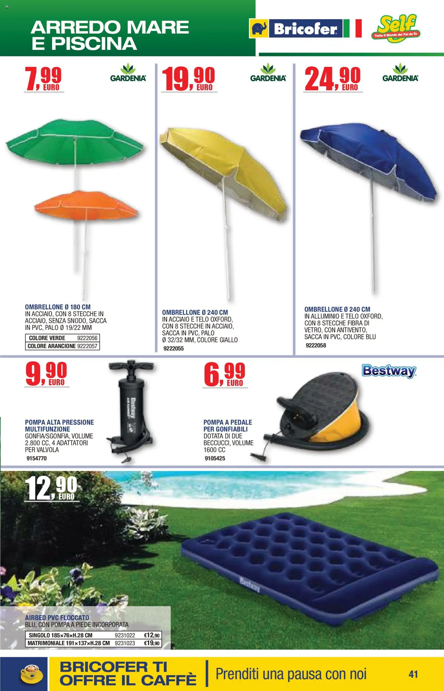 Volantino Bricofer del 14.04.2026 | Pagina: 41 | Prodotti: Tè, Ombrellone, Piscina, Alluminio