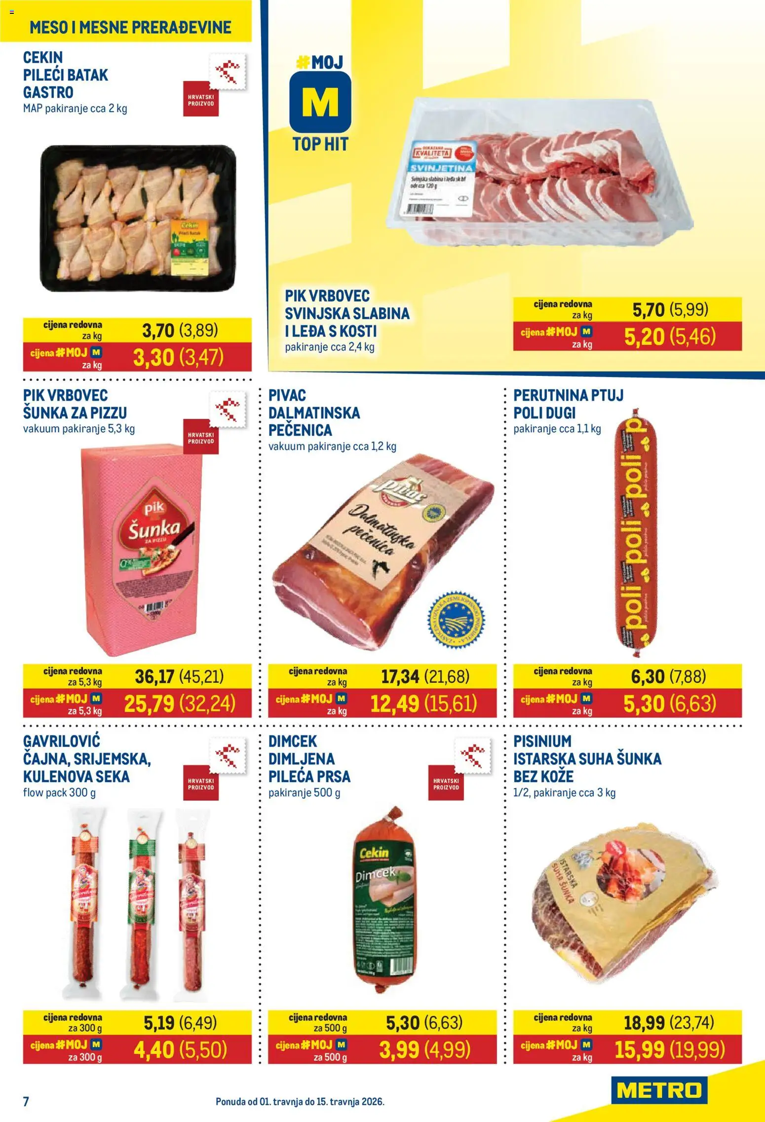Metro katalog | vrijedi od 01.04.2026 | Stranica: 7 | Proizvodi: Meso, Šunka, Pik Vrbovec, Pileća prsa