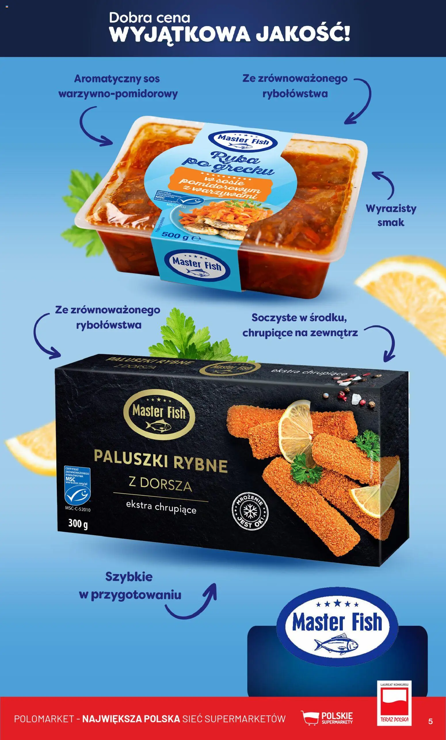 POLOmarket Gazetka - Wyjatkowa Jakość od 19.11.2025 | Strona: 5 | Produkty: Paluszki rybne, Ryba po grecku, Paluszki, Sos
