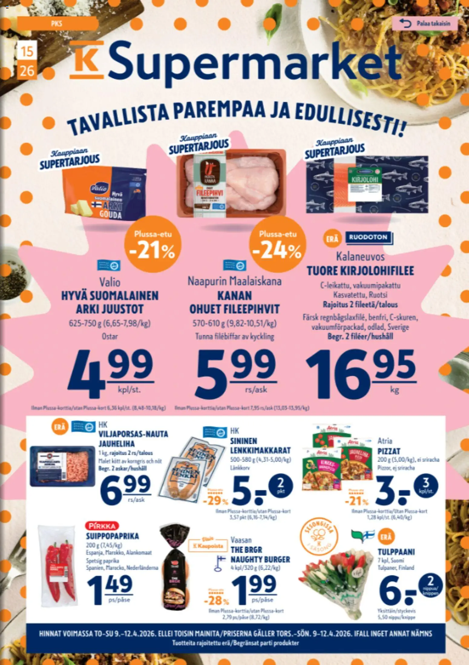 K-Supermarket tarjoukset – voimassa 09.04.2026 alkaen | Sivu: 1 | Tuotteet: Kirjolohi, Jauheliha, Paprika, Sriracha