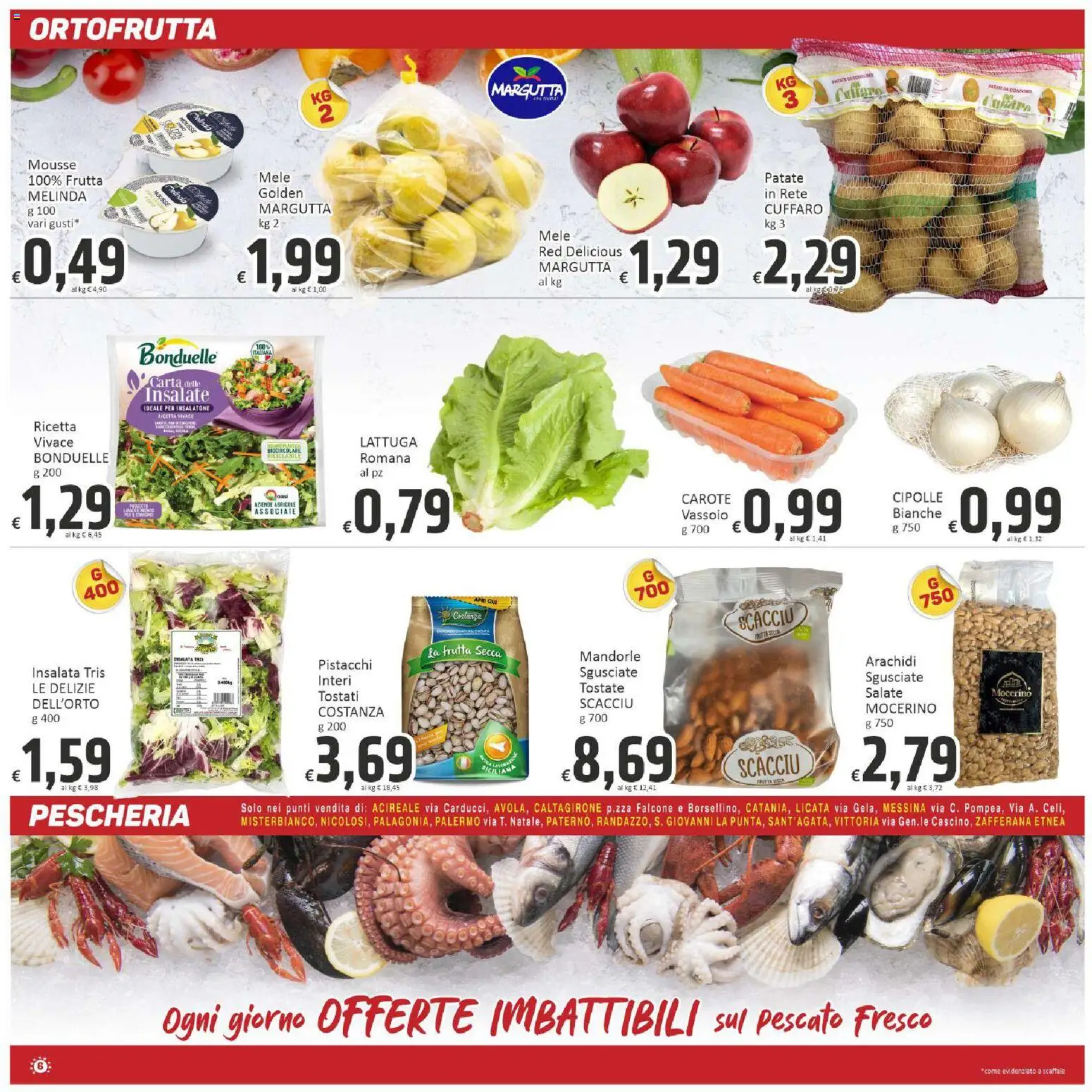 Volantino Paghi Poco del 07.04.2026 | Pagina: 6 | Prodotti: Cipolle, Frutta, Scaffale, Pistacchi