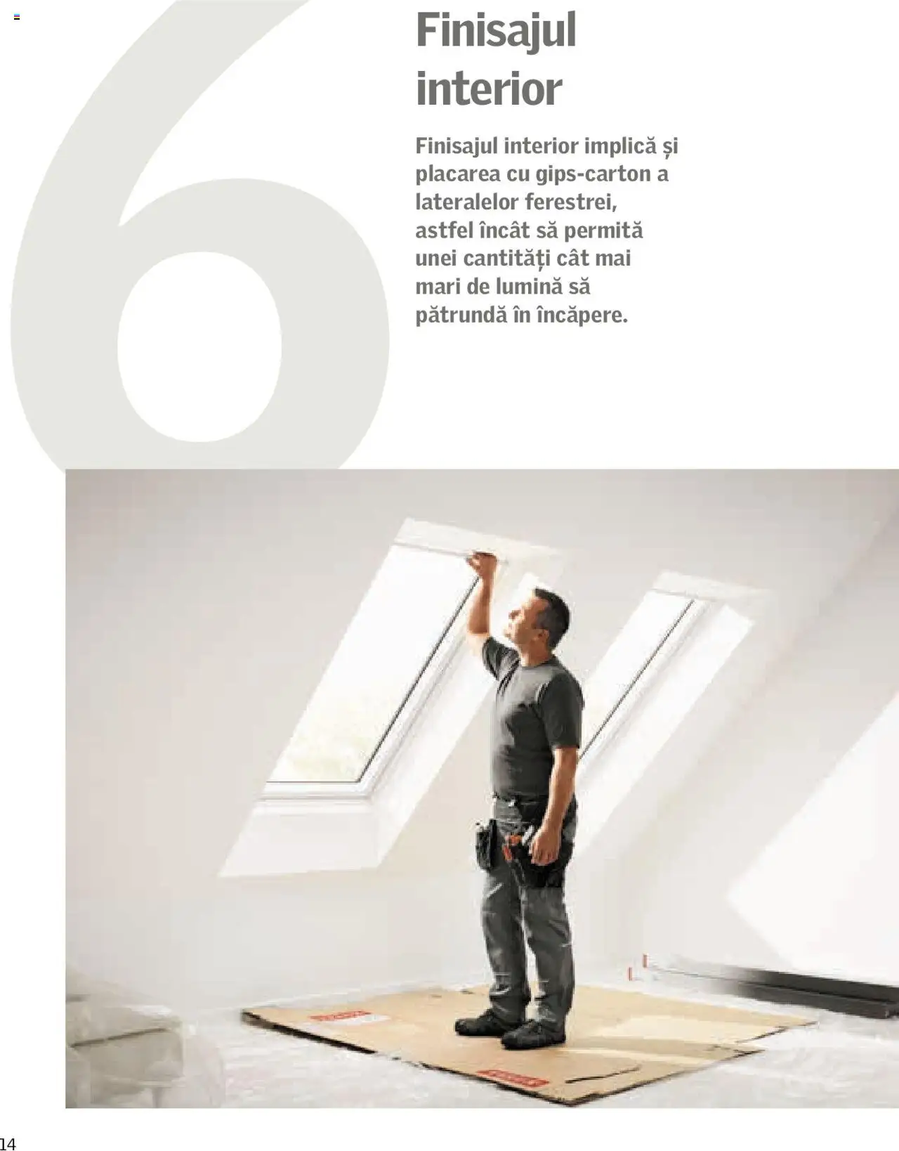 Velux catalog - Sfaturi și recomandări pentru un drum rapid și ușor către mansarda ta luminoasă – valabil de la 01.01.2025 | Pagină: 14 | Produse: Tavuk suyu