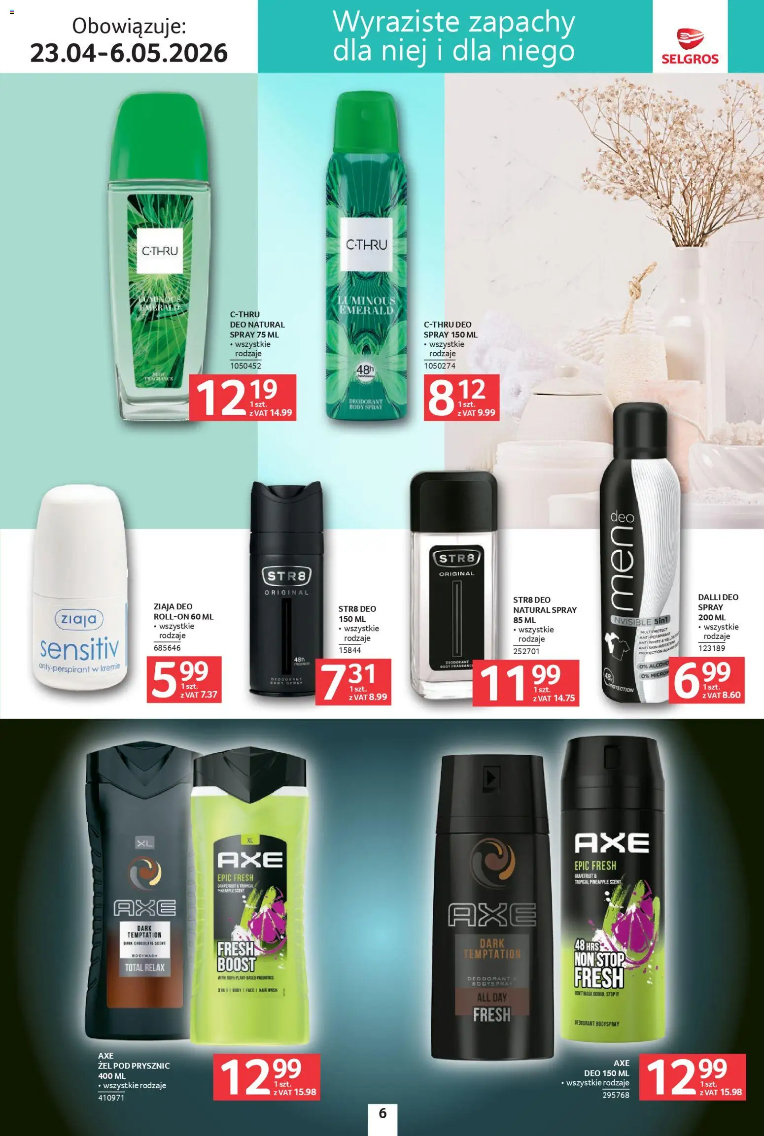 Selgros cash&carry gazetka - Uroda od 23.04.2026 | Strona: 6 | Produkty: Prysznic, Body, Żel pod prysznic, Antyperspirant