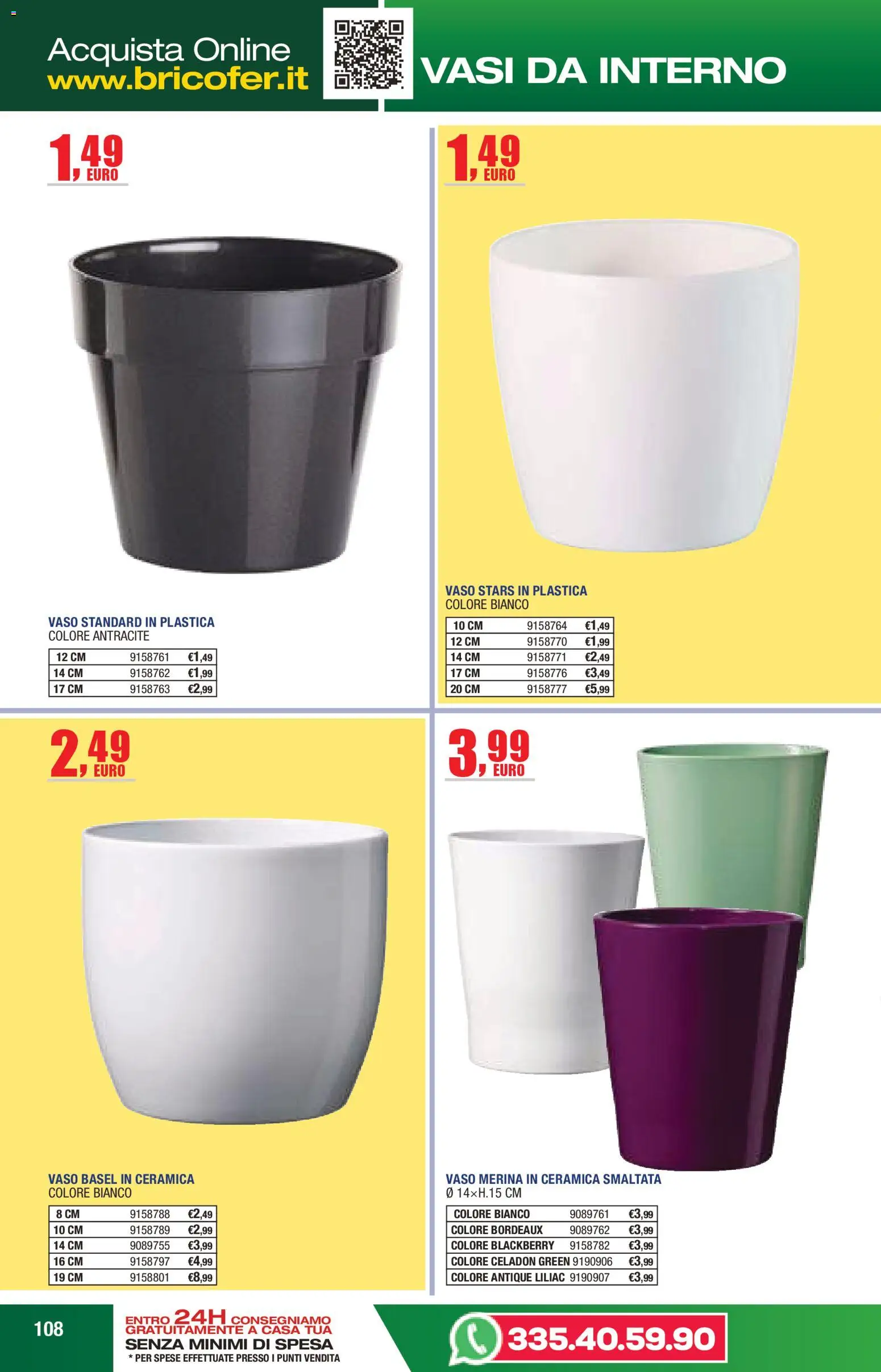 Volantino Bricofer del 14.04.2026 | Pagina: 108 | Prodotti: Vaso