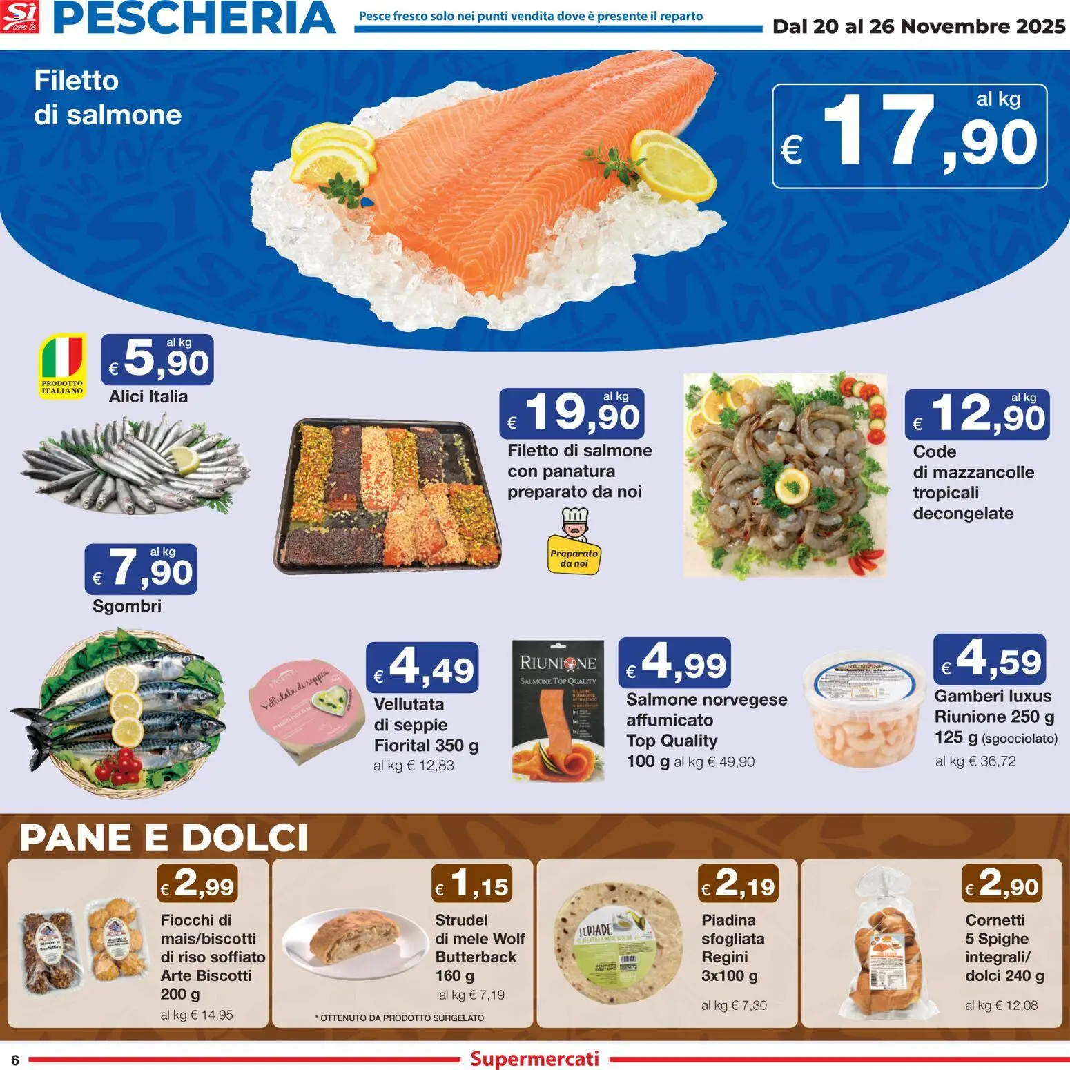 Volantino Sì con Te del 20.11.2025 | Pagina: 6 | Prodotti: Pesce, Biscotti, Fiocchi, Mazzancolle