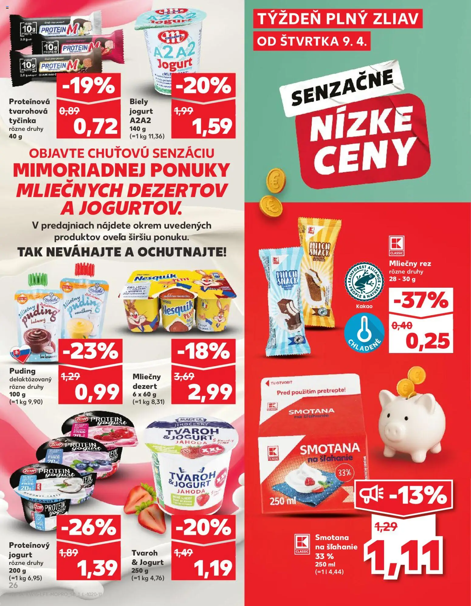 Nové Kaufland akcie – leták je platný od 09.04.2026 | Strana: 26 | Produkty: Puding, Tvaroh, Smotana na šľahanie, Kakao