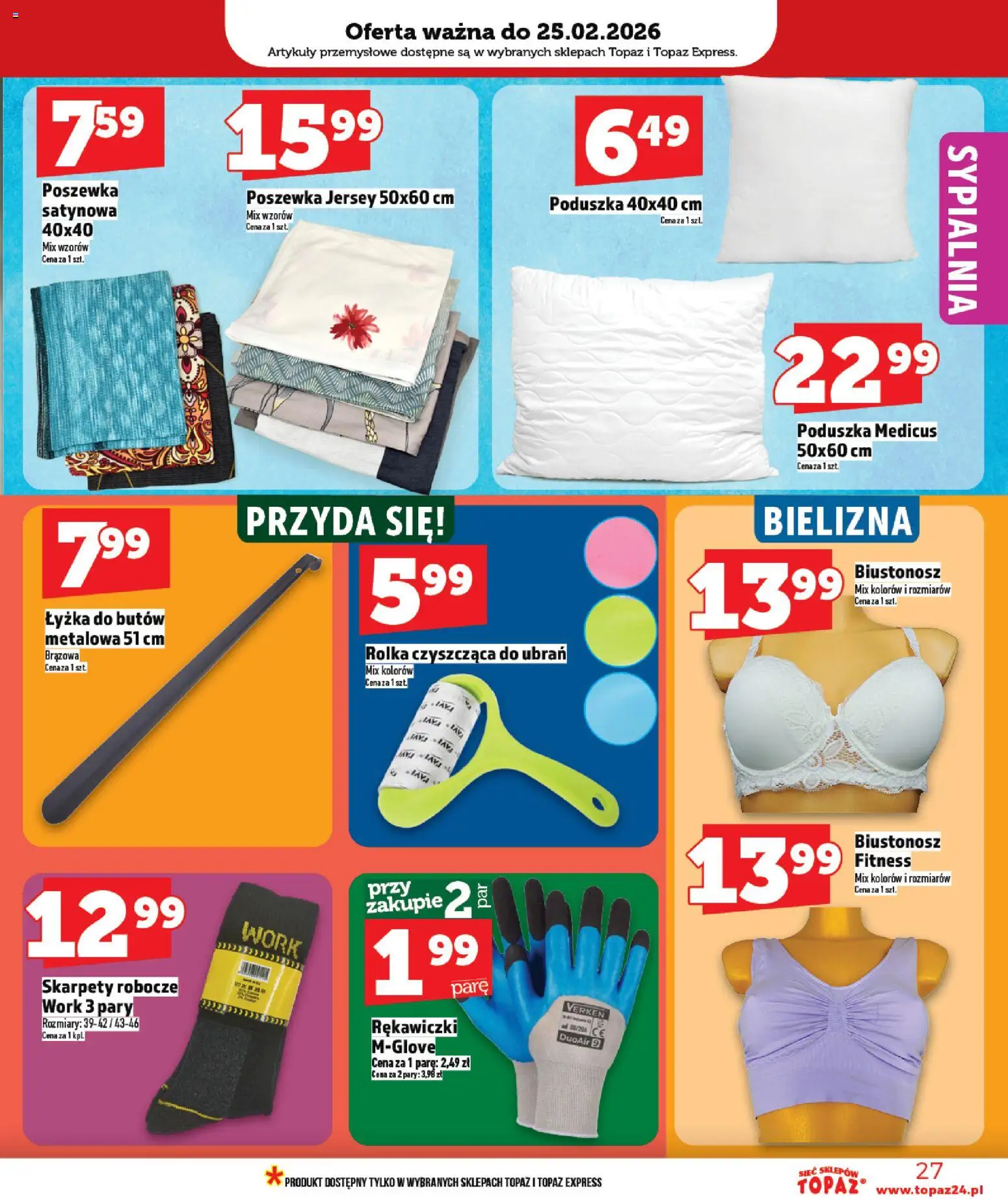 Topaz Gazetka MAZ od 19.02.2026 | Strona: 27 | Produkty: Biustonosz, Rękawiczki, Poduszka, Artykuły przemysłowe