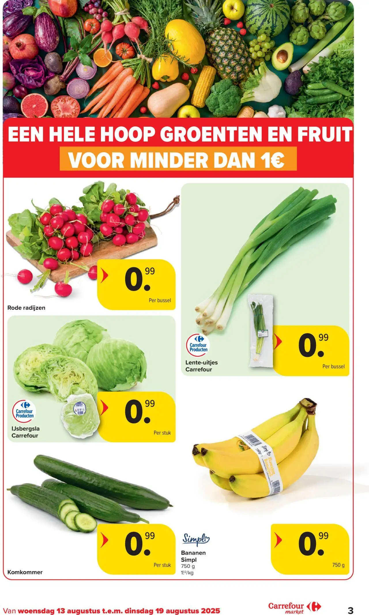  | Pagina: 3 | Producten: Bananen, Fruit, Groenten, Komkommer