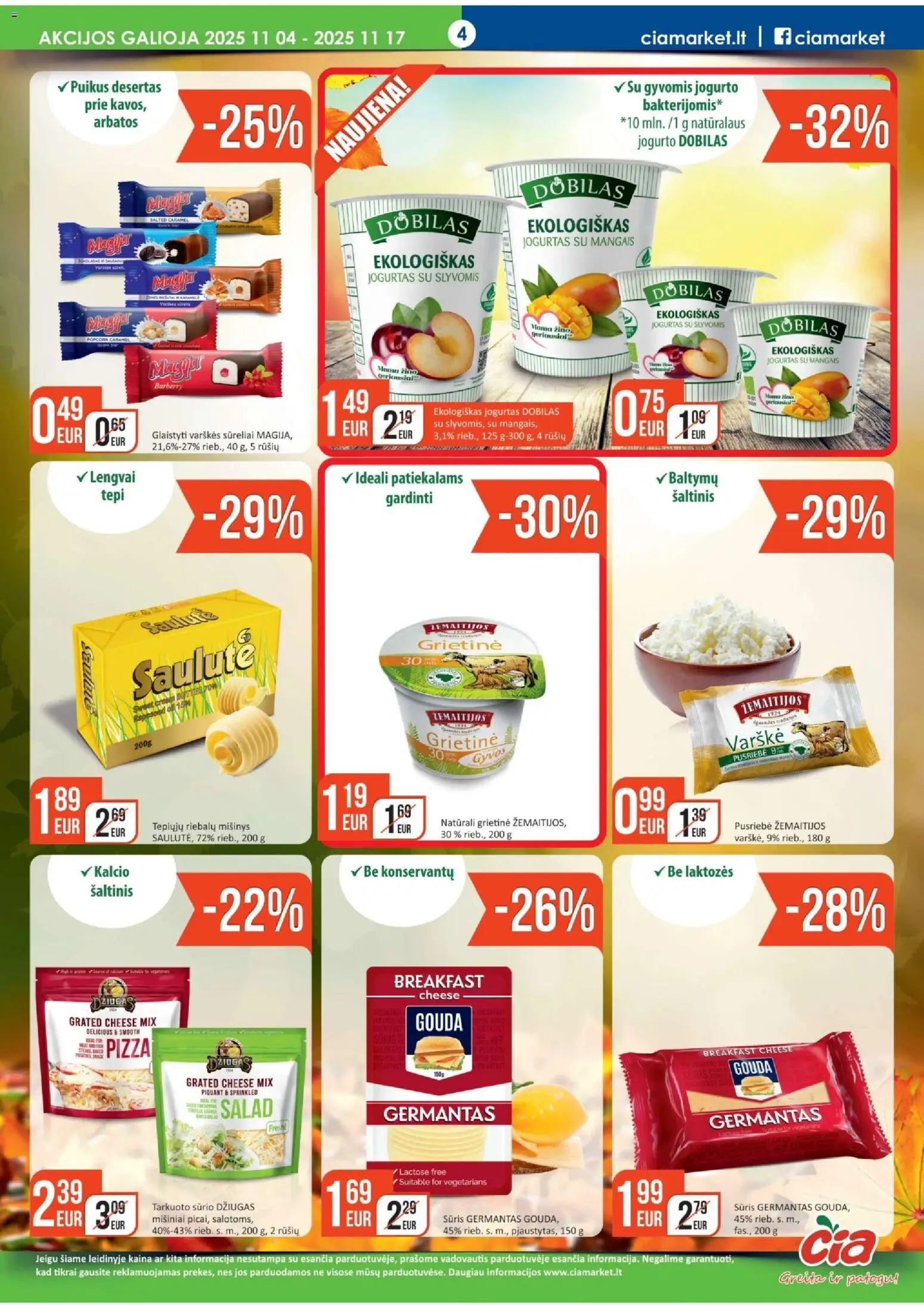ČIA MARKET akcijos nuo 04.11.2025 | Puslapis: 4 | Prekių: Jogurtas, Sūris, Varškė, Grietinė