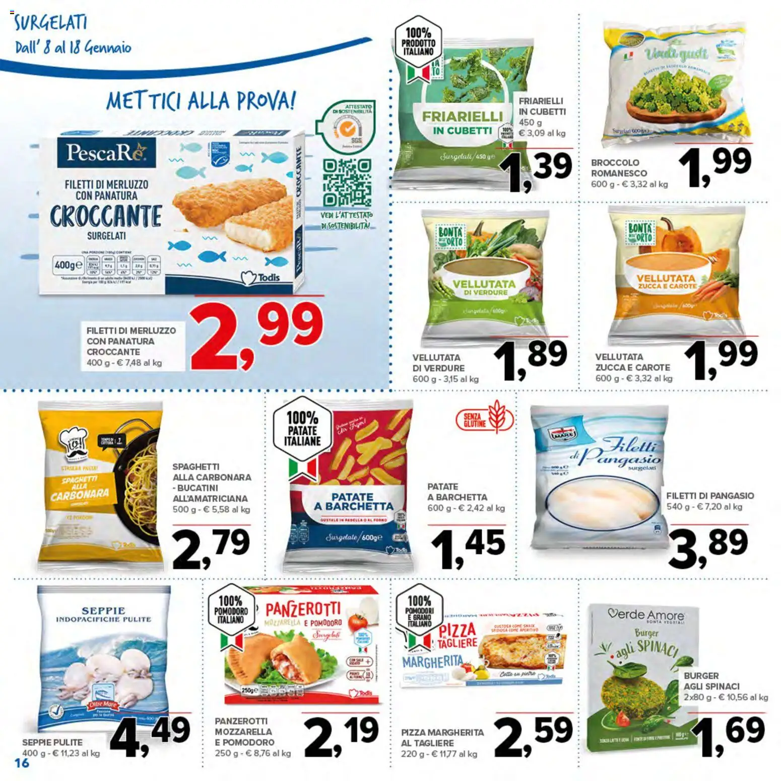 Volantino Todis del 08.01.2026 | Pagina: 16 | Prodotti: Pizza, Merluzzo, Verdure, Pomodori