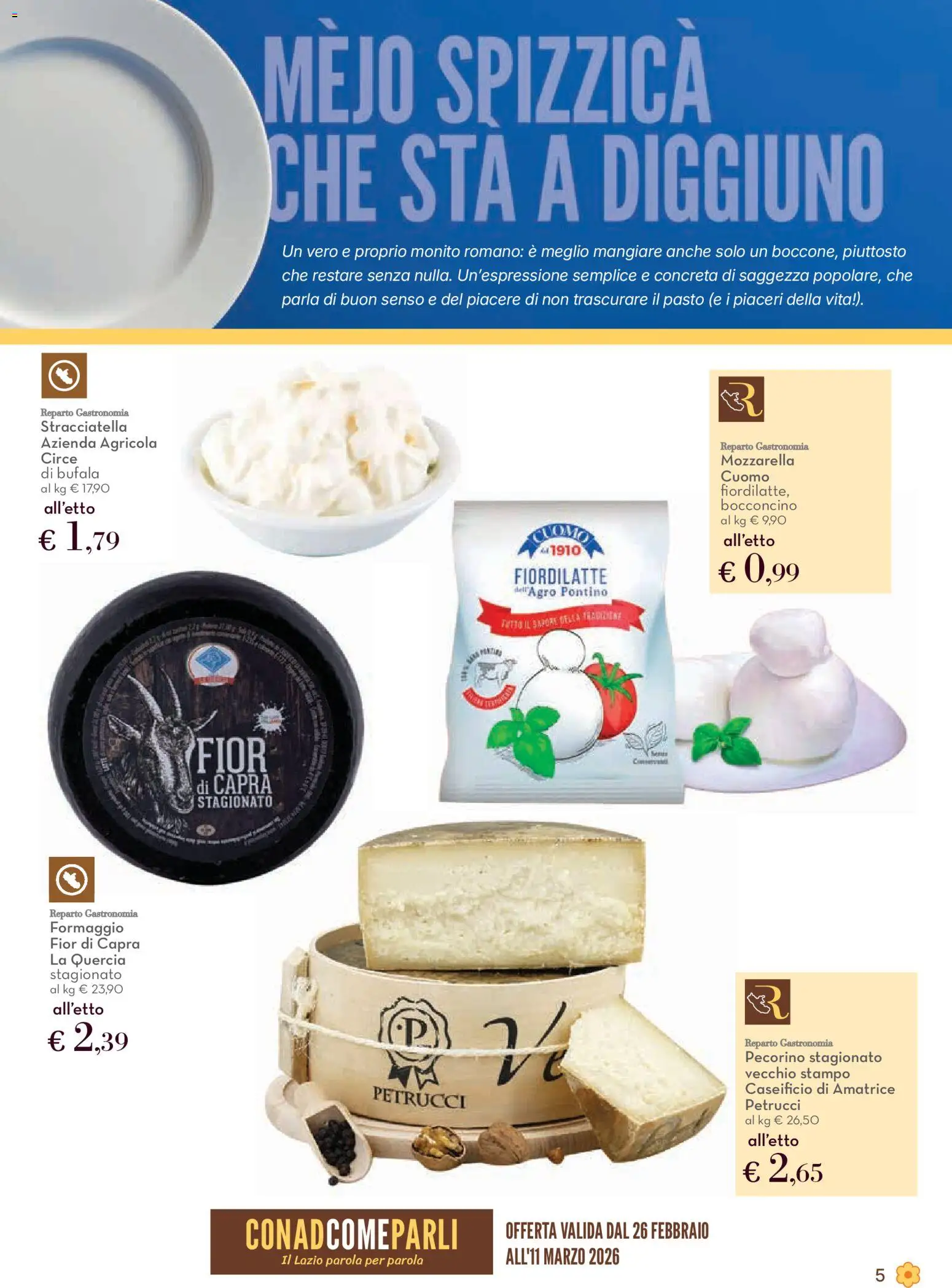 Volantino Conad del 26.02.2026 | Pagina: 5 | Prodotti: Mozzarella, Formaggio, Pecorino, Stracciatella