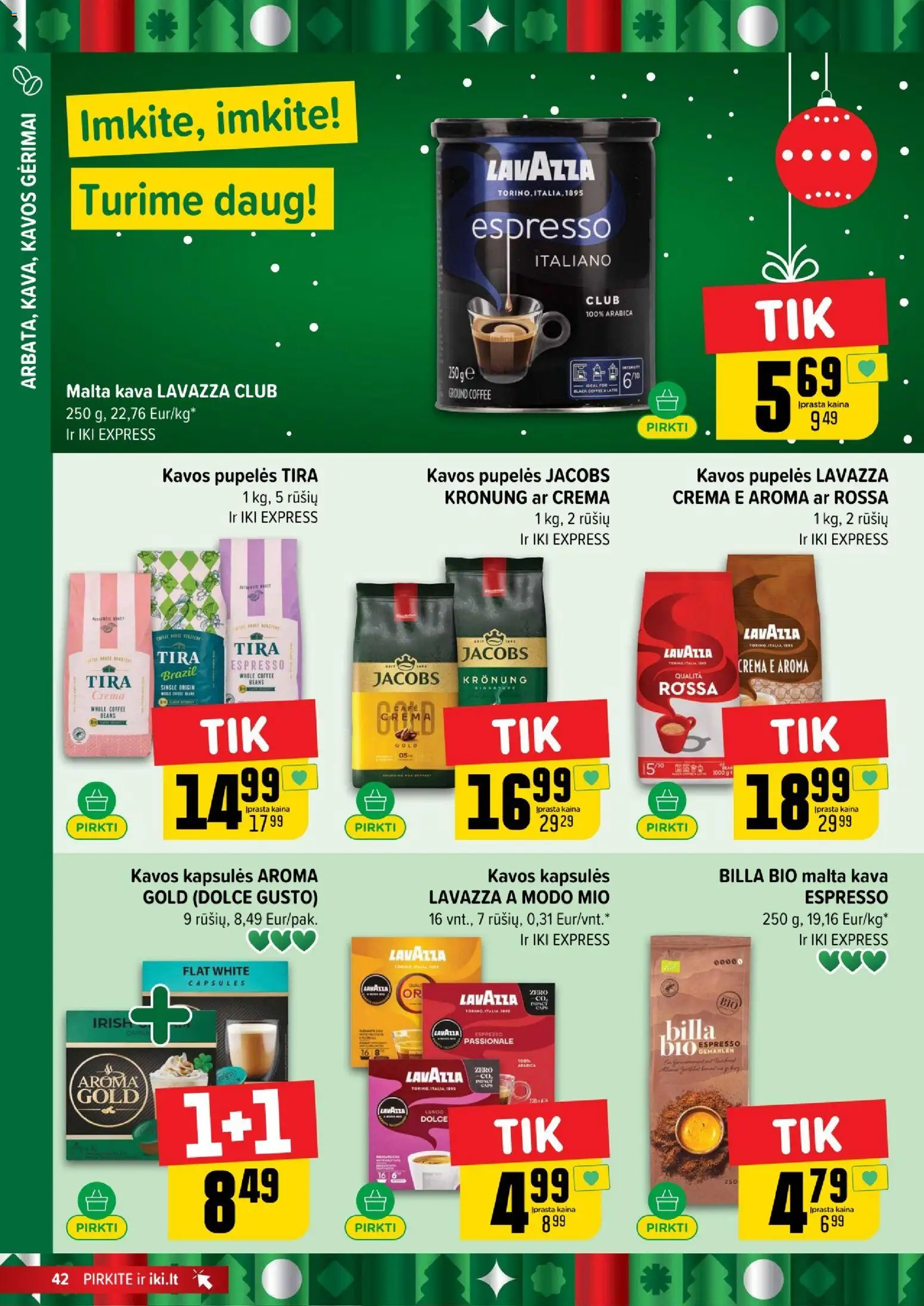IKI akcijos nuo 29.12.2025 | Puslapis: 42 | Prekių: Pupelės, Kavos pupelės, Kava
