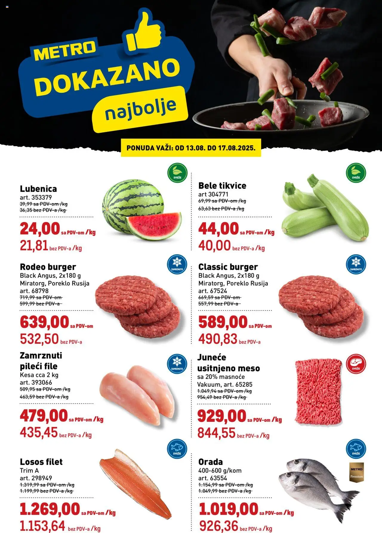 Metro katalog - važi od 13.08.2025 | Strana: 1 | Proizvode: Orada, Pileći file, Lubenica, Losos