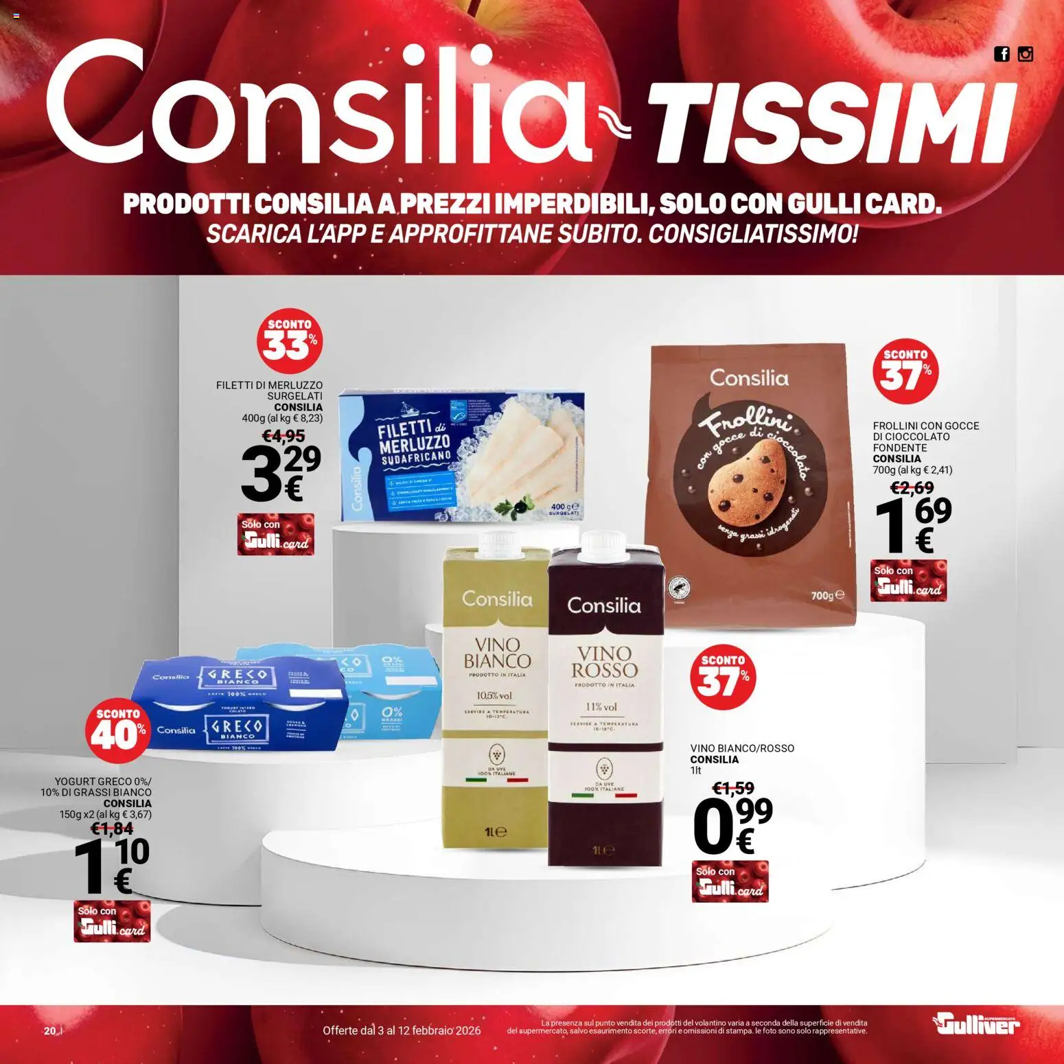 Volantino Gulliver del 03.02.2026 | Pagina: 20 | Prodotti: Yogurt greco, Cioccolato, Frollini, Vino bianco