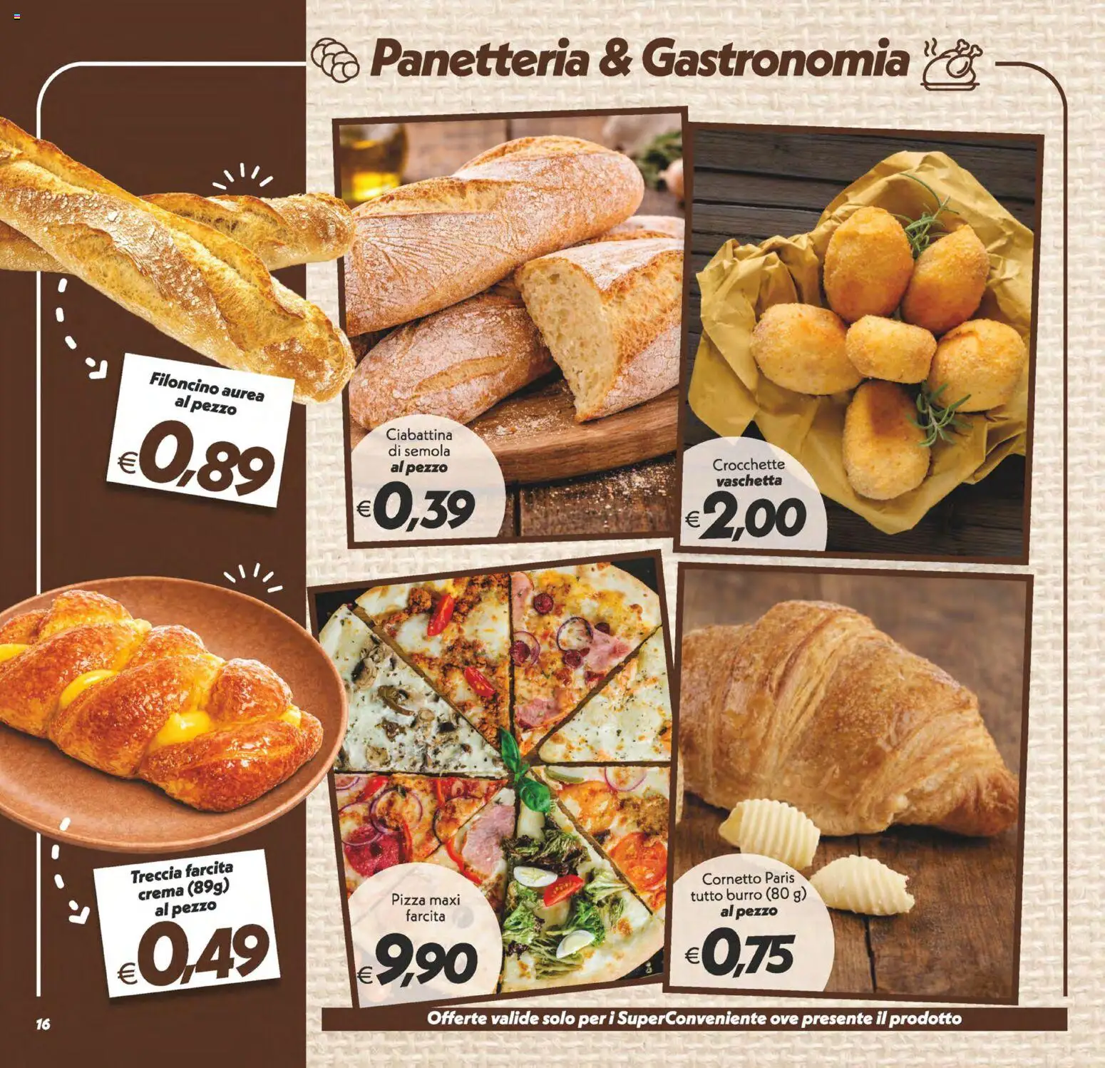 Volantino SuperConveniente del 27.03.2026 | Pagina: 16 | Prodotti: Pizza, Cornetto, Burro, Crocchette