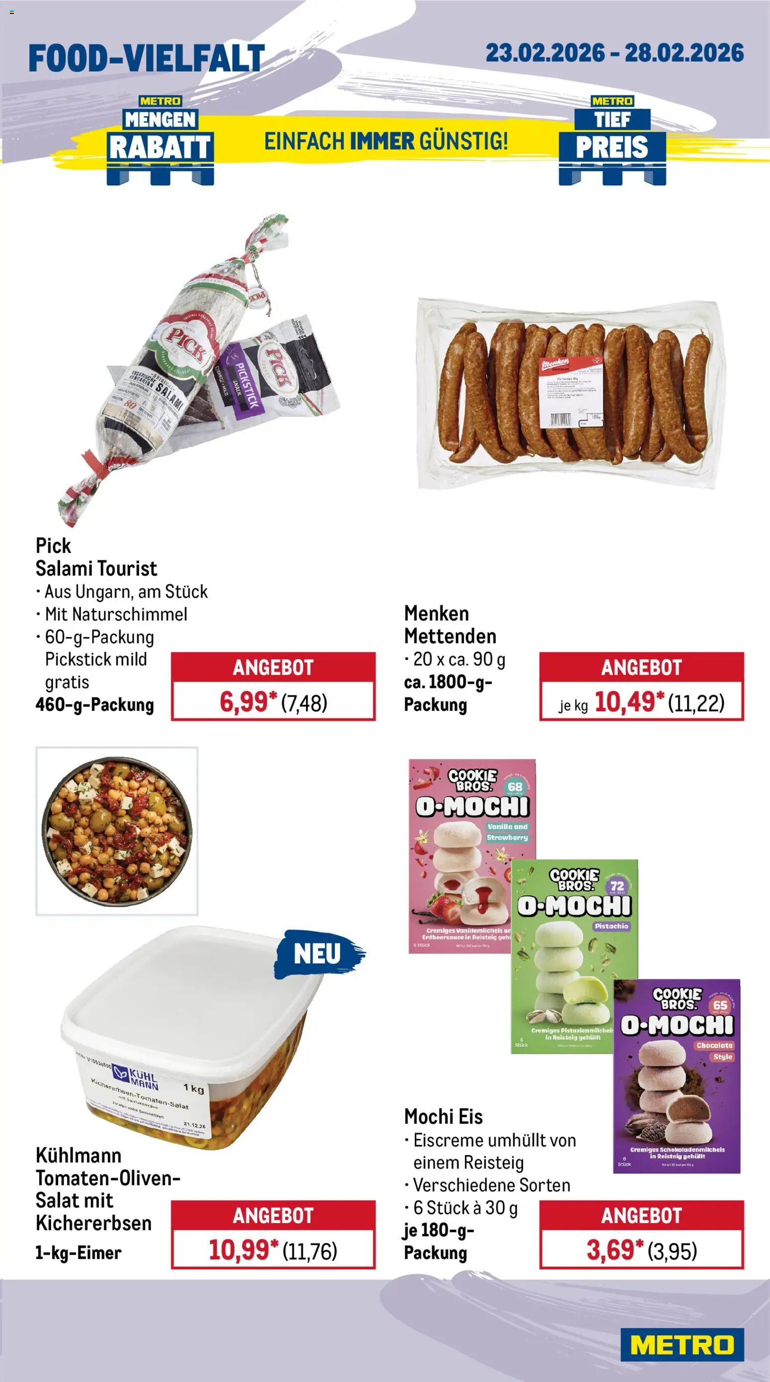 Metro Prospekt 	 – gültig ab 23.02.2026 | Seite: 11 | Produkte: Eiscreme, Salami, Salat, Mochi