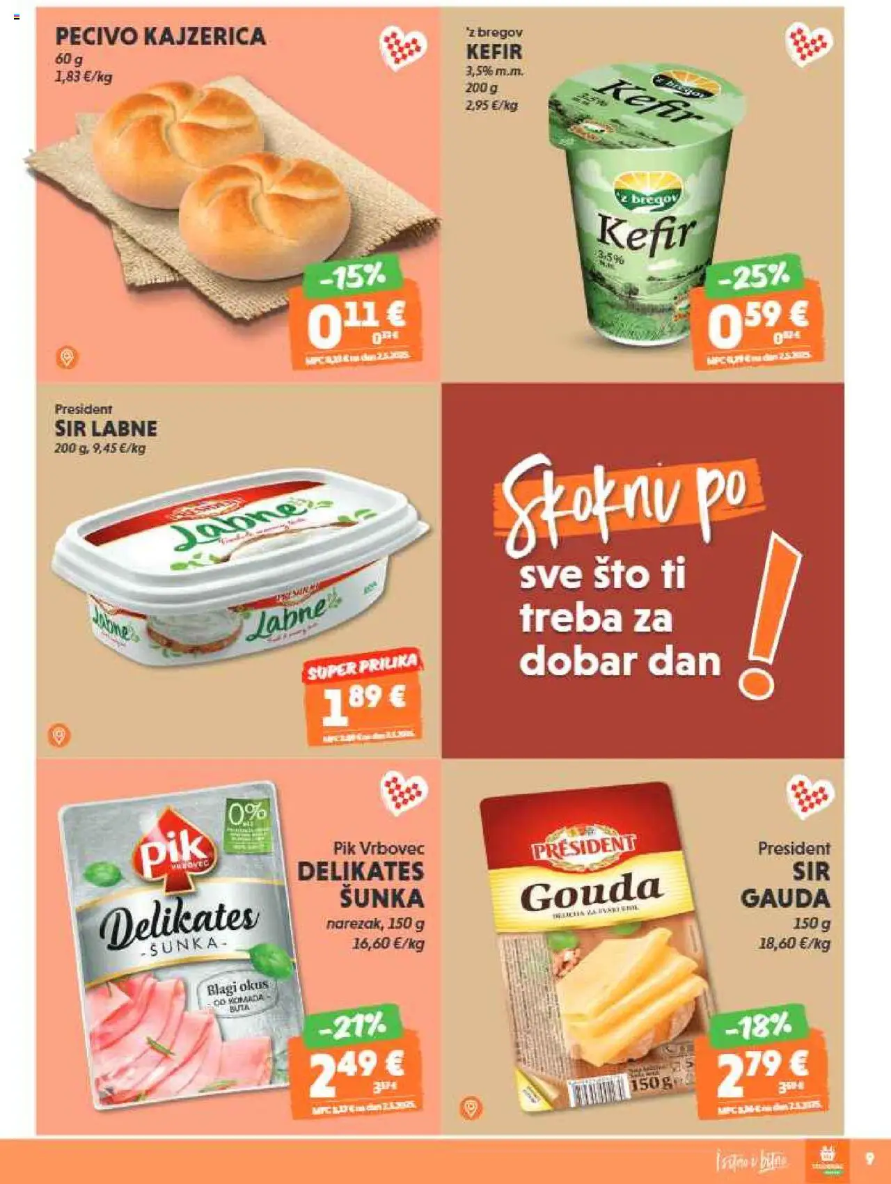 Studenac katalog | vrijedi od 22.10.2025 | Stranica: 9 | Proizvodi: Pik Vrbovec, Kefir, Pecivo, Gouda