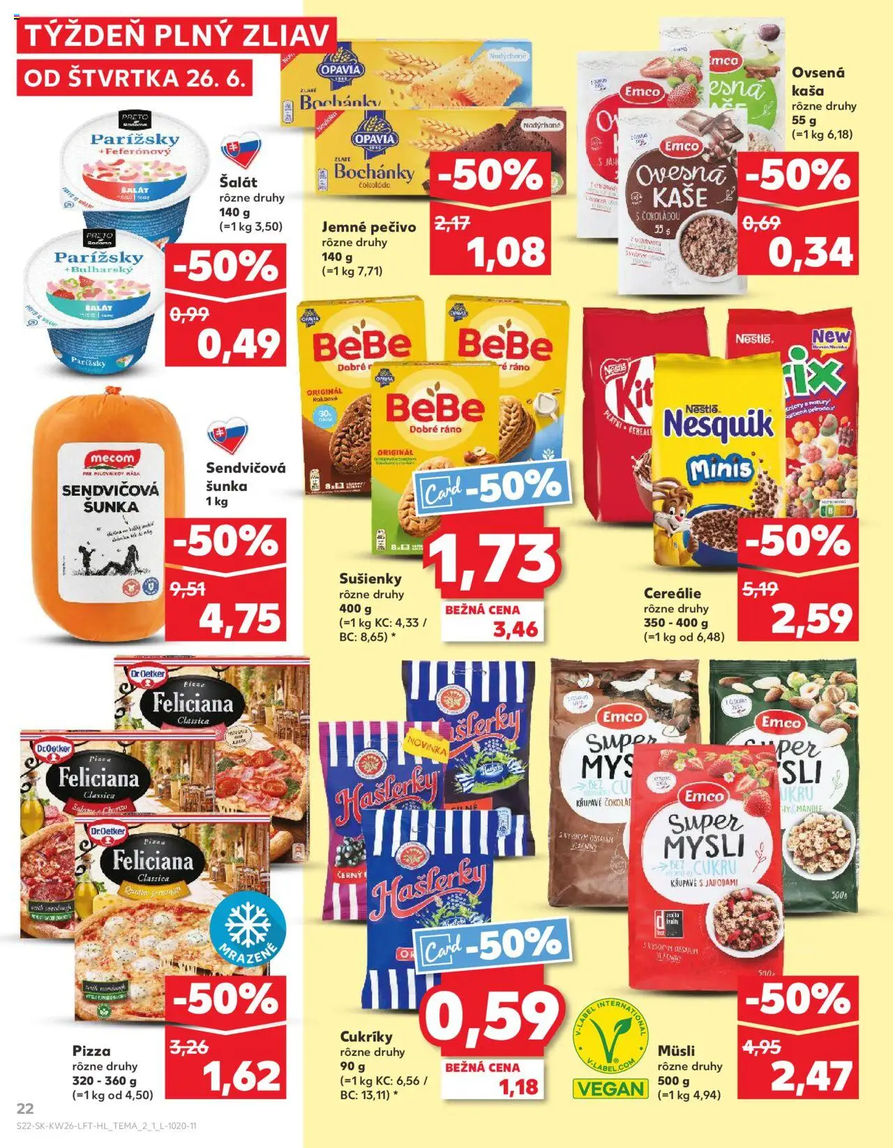 Nové Kaufland akcie – leták je platný od 26.06.2025 | Strana: 22 | Produkty: BeBe Dobré ráno, Šunka, Pizza, Mandle