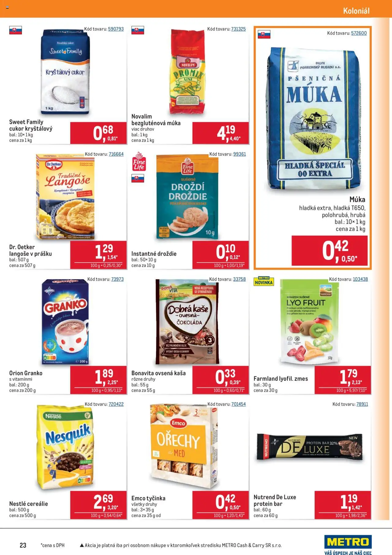 Nové Metro akcie – leták je platný od 08.10.2025 | Strana: 23 | Produkty: Protein, Pšeničná múka, Čokoláda, Cukor