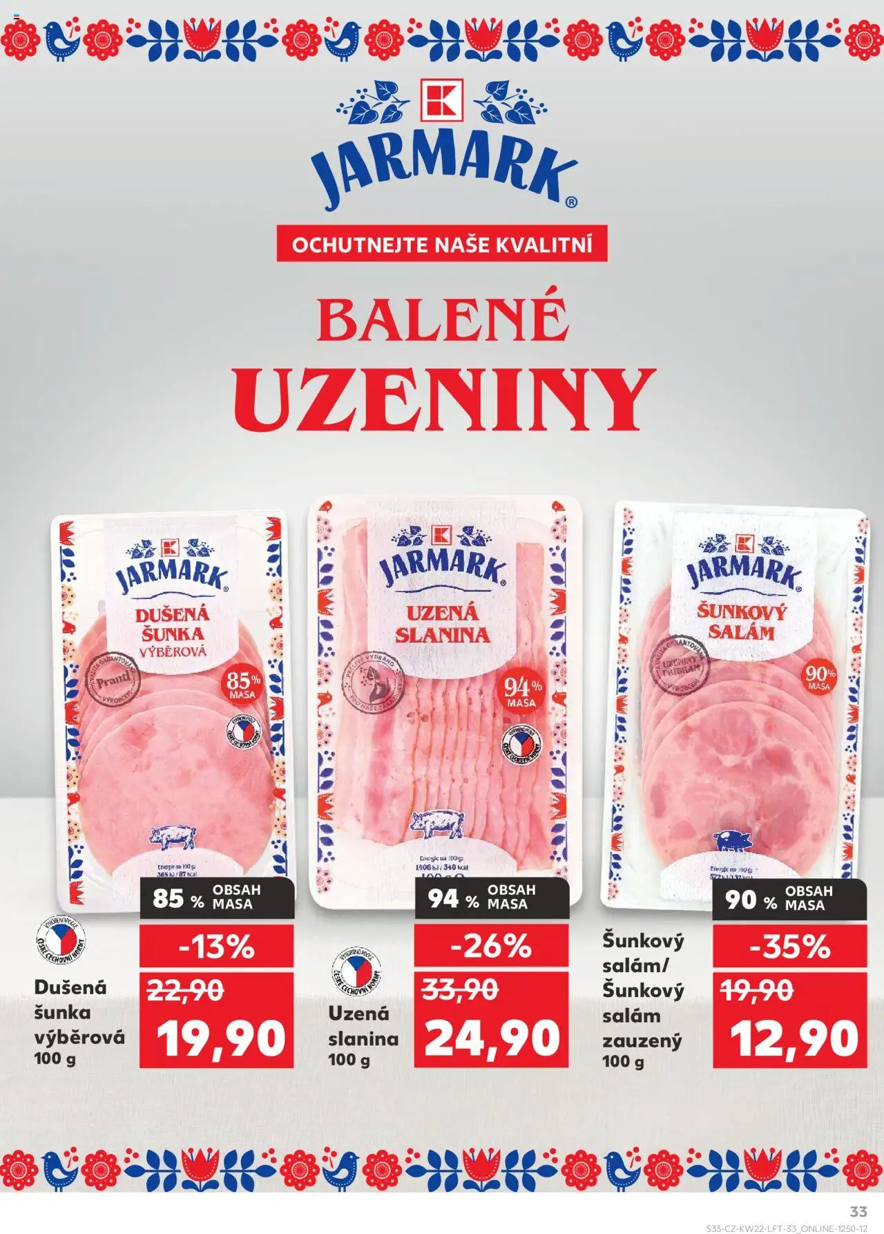 Kaufland leták - Praha 4 od 28.05.2025 | Strana: 33 | Produkty: Salám, Šunka, Šunkový salám, Slanina