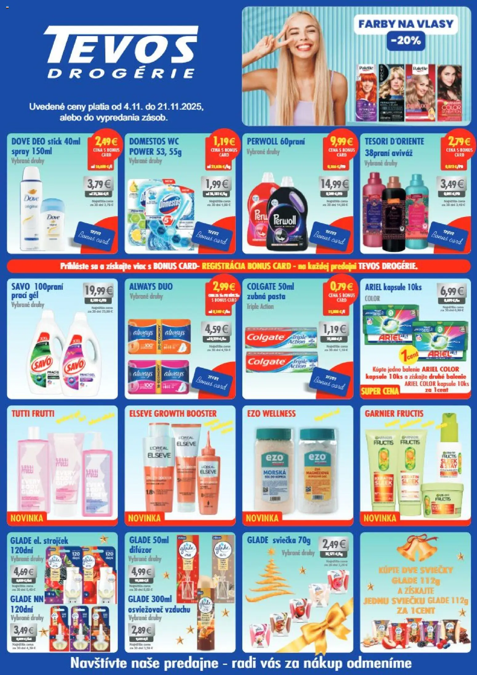 Nové TEVOS drogérie akcie – leták je platný od 04.11.2025 | Strana: 1 | Produkty: Osviežovač vzduchu, Strojček, Zubná pasta, Aviváž