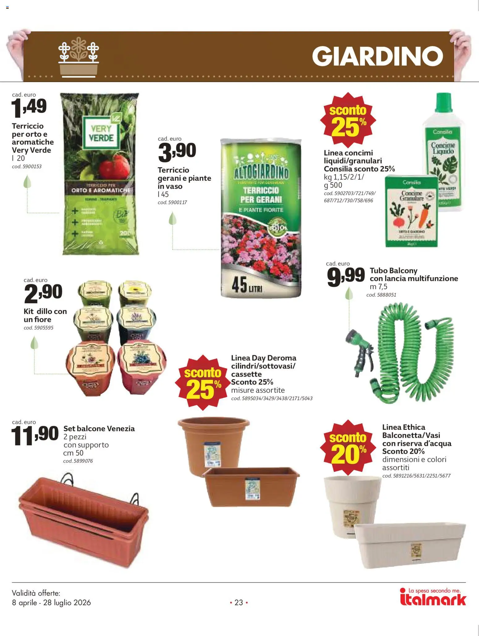 Volantino Italmark del 08.04.2026 | Pagina: 23 | Prodotti: Tubo, Gerani, Terriccio, Vaso