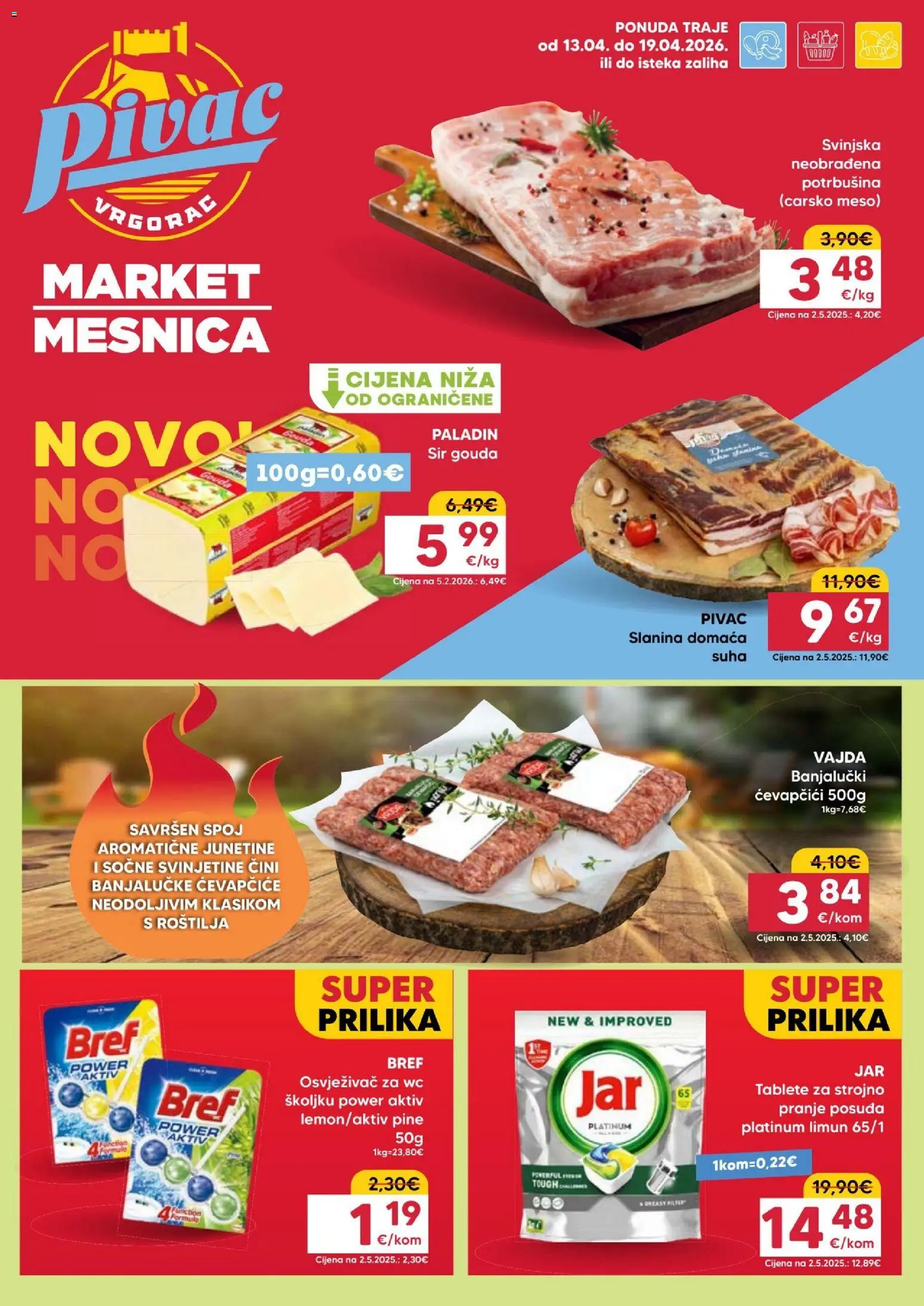 Pivac katalog | vrijedi od 13.04.2026 | Stranica: 1 | Proizvodi: Sir, Meso, Slanina, Ćevapčići