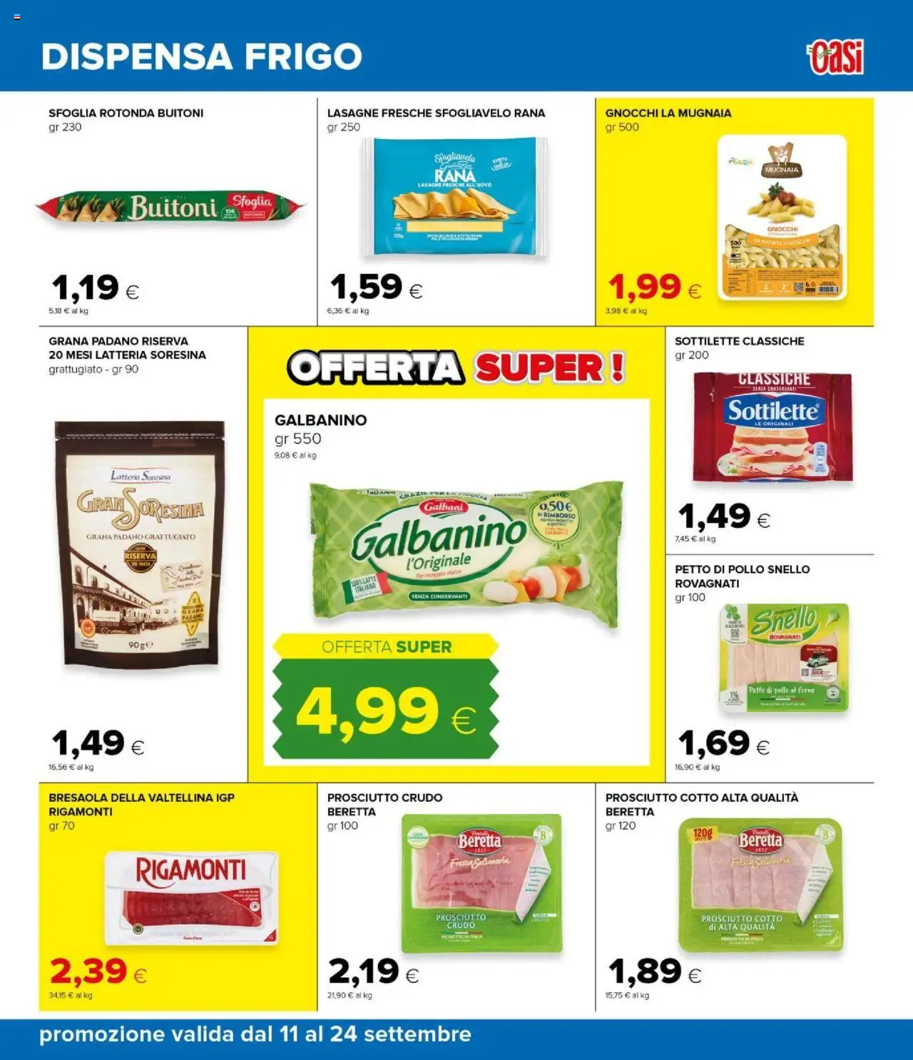 Volantino Oasi del 11.09.2025 | Pagina: 25 | Prodotti: Bresaola, Formaggio, Grana Padano, Forno
