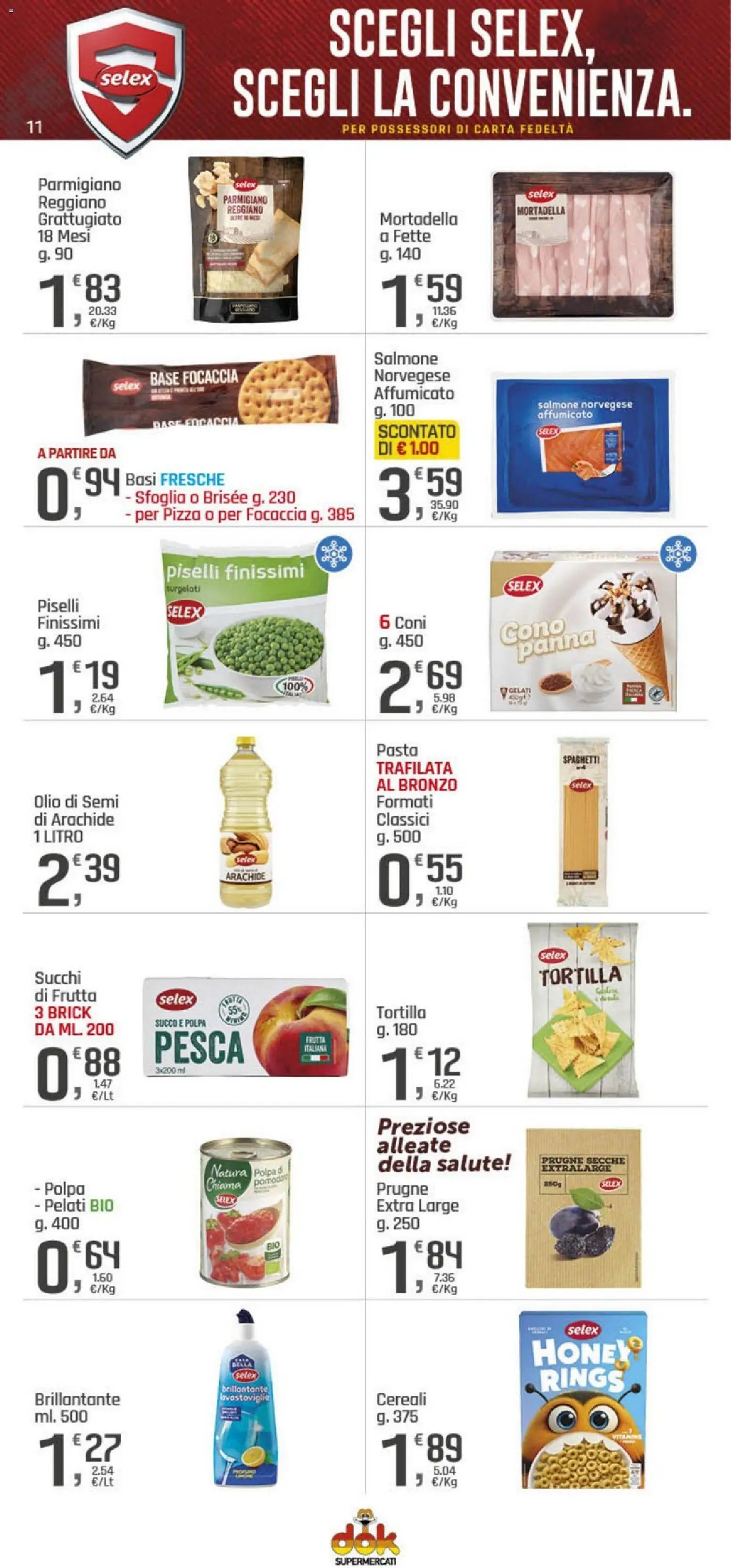 Volantino DOK del 19.02.2026 | Pagina: 11 | Prodotti: Focaccia, Frutta, Olio, Mortadella