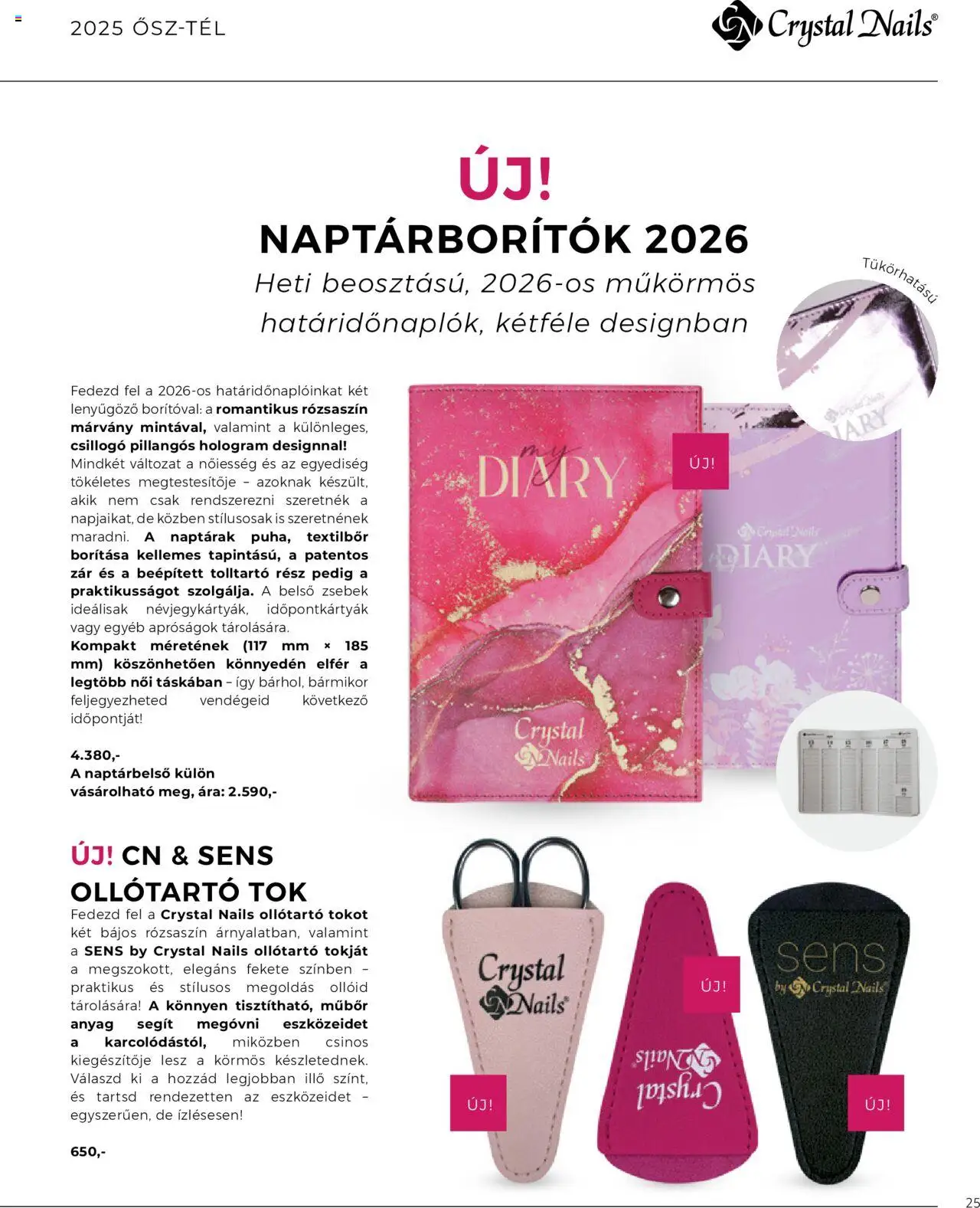 Crystal Nails akciós ujság - amely érvényes a következő dátumtól: 07.09.2025 | Oldal: 25 | Termékek: Tök, Tolltartó