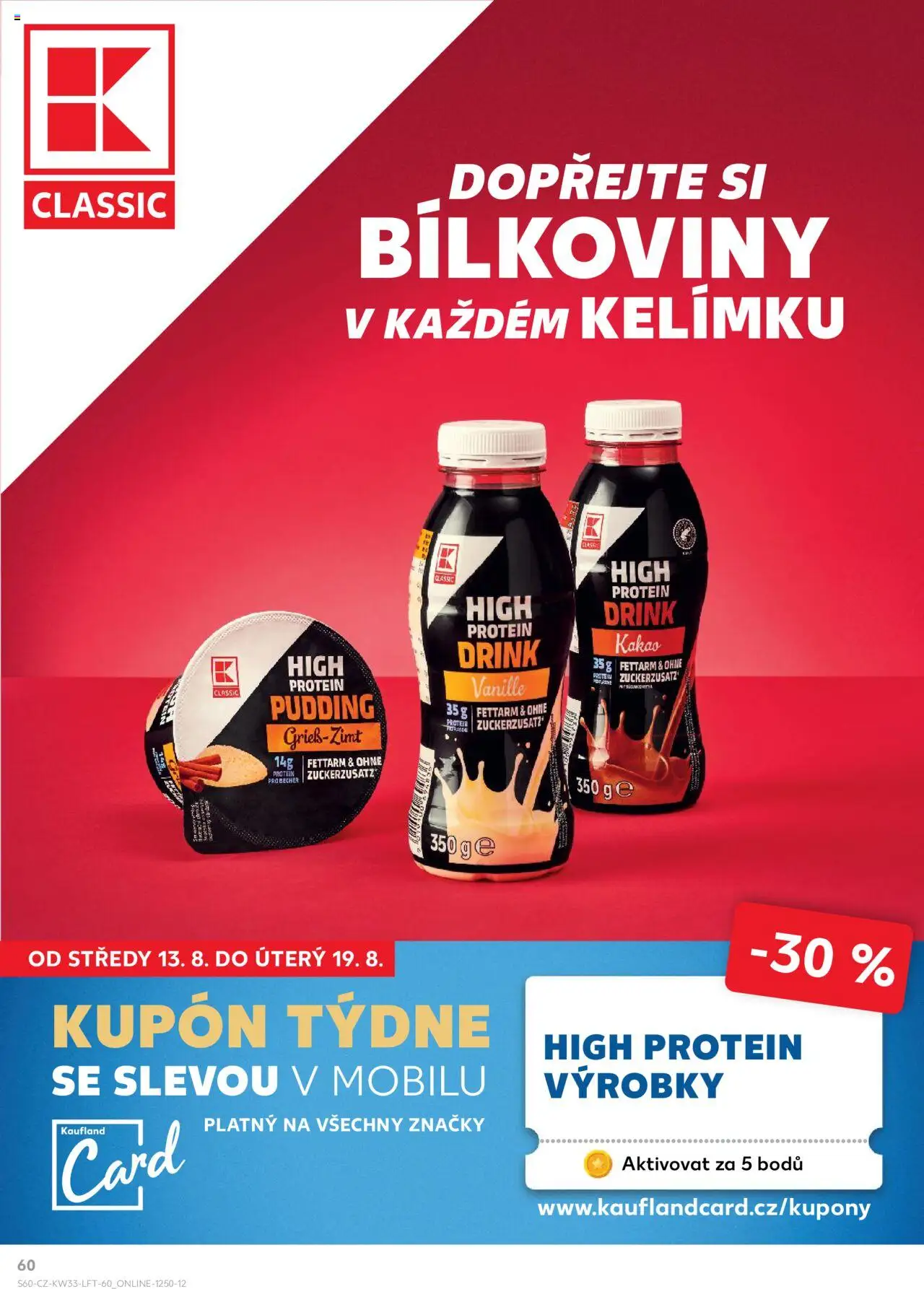 Kaufland leták - Brno od 13.08.2025 | Strana: 60 | Produkty: High protein pudding, Protein pudding, Protein drink, Kakao