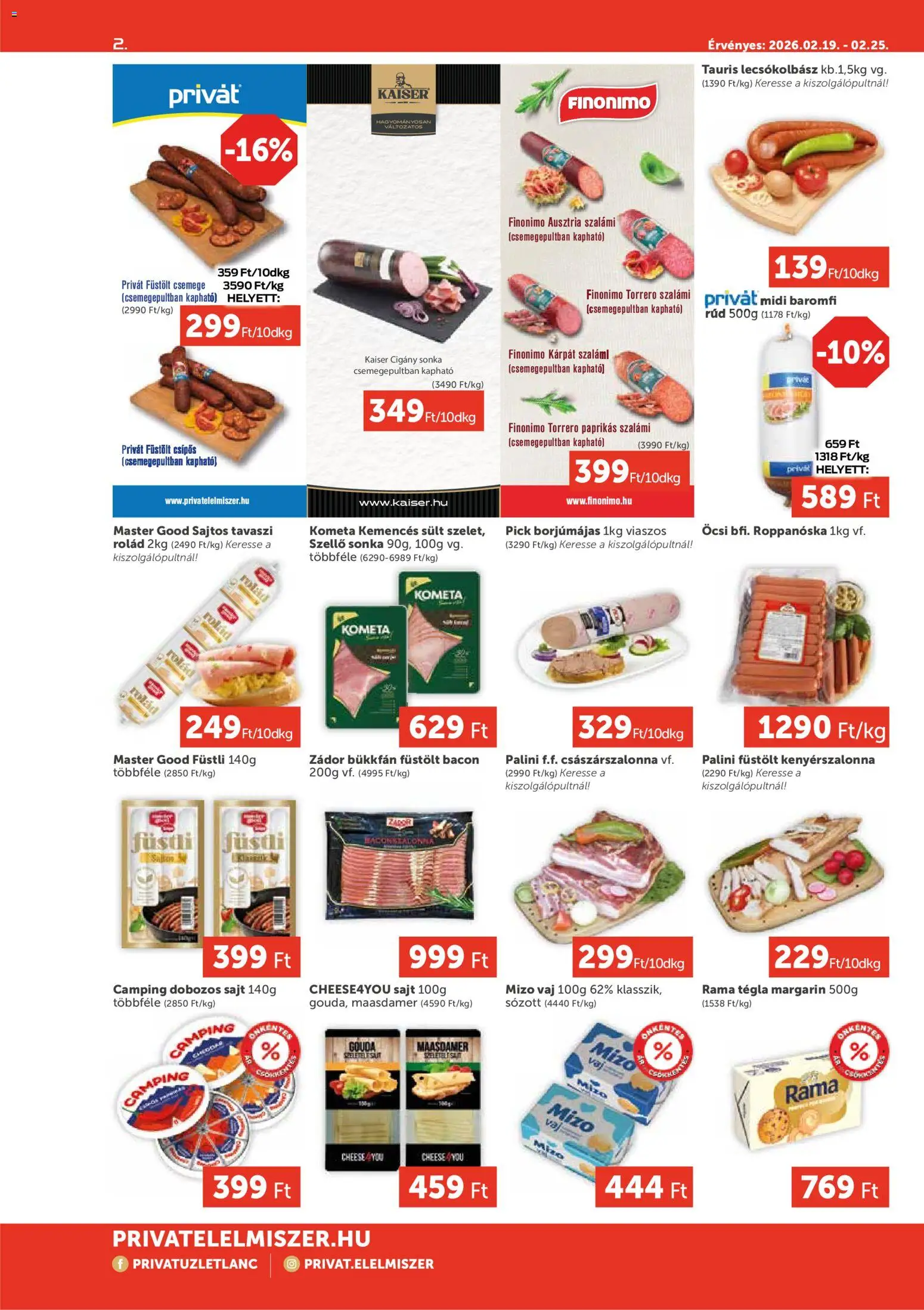 PRIVÁT akciós ujság - amely érvényes a következő dátumtól: 19.02.2026 | Oldal: 2 | Termékek: Margarin, Kenyérszalonna, Gouda, Lecsókolbász