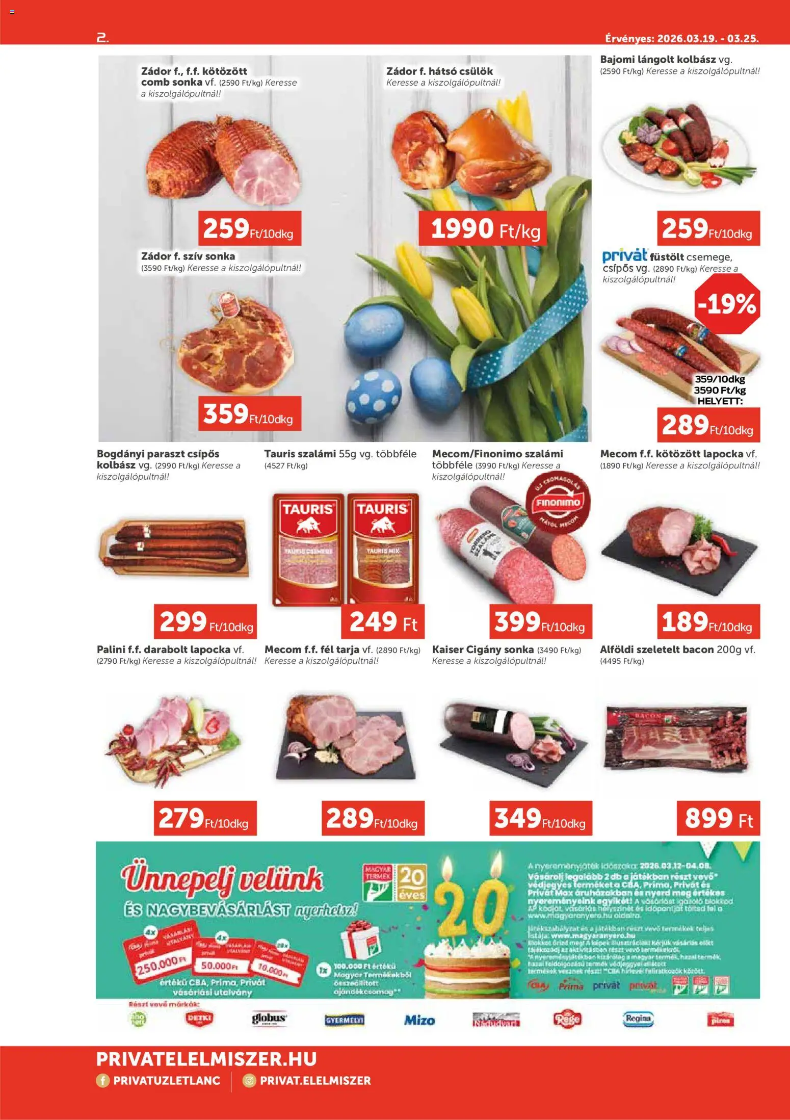 PRIVÁT akciós ujság - amely érvényes a következő dátumtól: 19.03.2026 | Oldal: 2 | Termékek: Tarja, Szeletelt bacon, Sonka, Lángolt kolbász