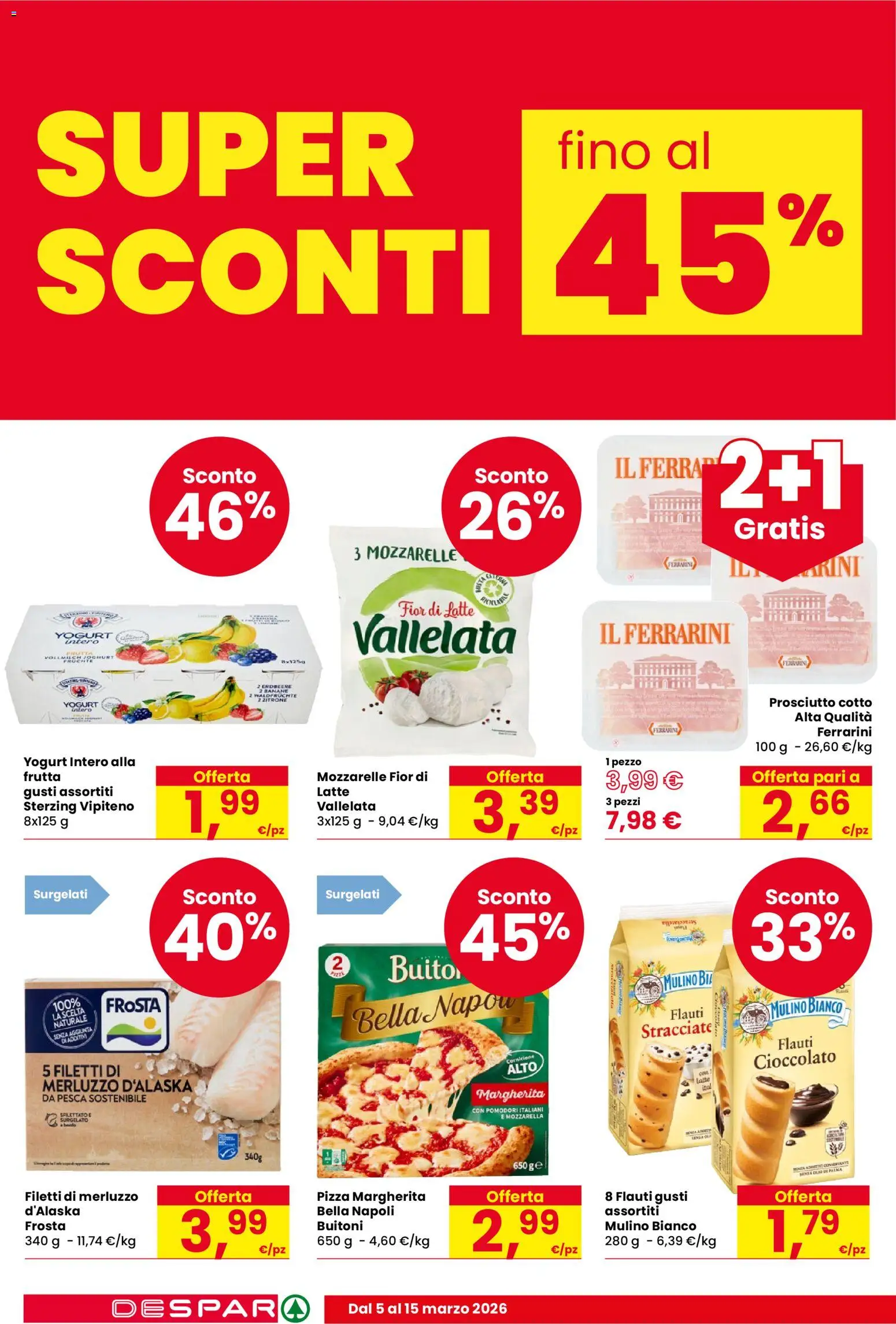 Volantino Despar del 05.03.2026 | Pagina: 4 | Prodotti: Pizza, Merluzzo, Mozzarella, Prosciutto