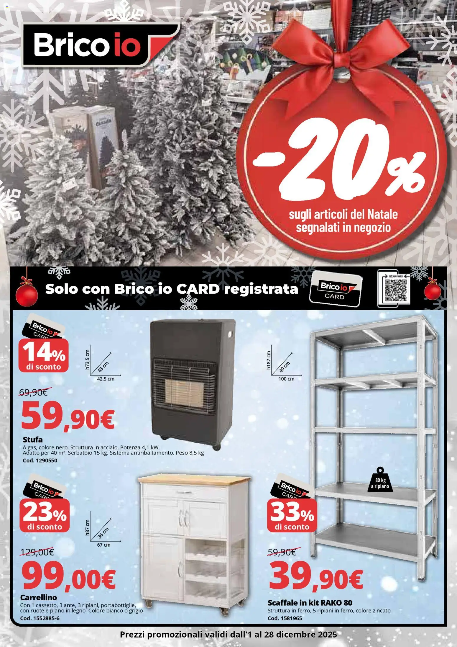 Volantino Brico io del 01.12.2025 | Pagina: 1 | Prodotti: Ripiano, Stufa, Scaffale