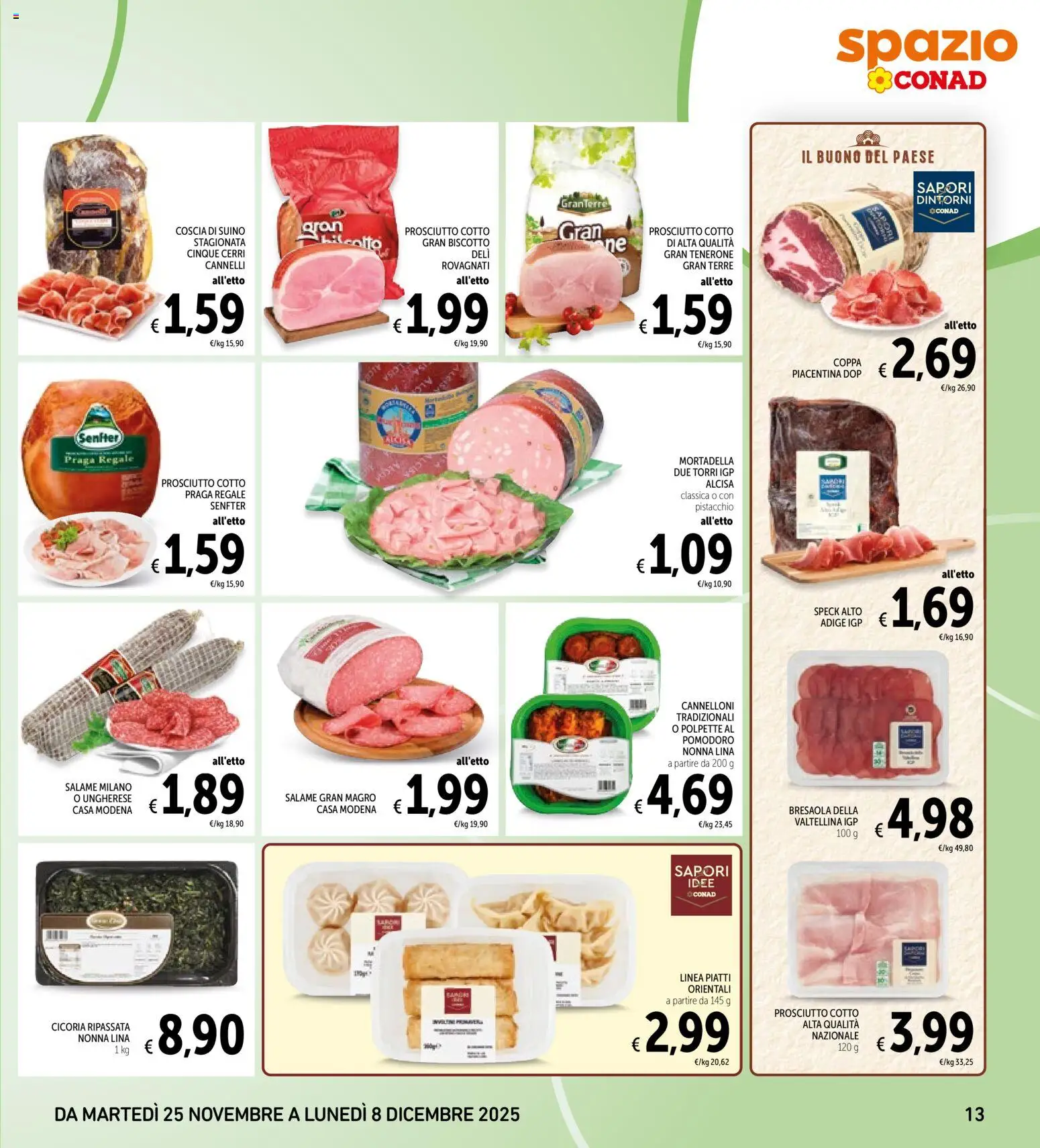 Volantino Spazio Conad del 25.11.2025 | Pagina: 13 | Prodotti: Speck, Prosciutto Cotto, Mortadella, Polpette