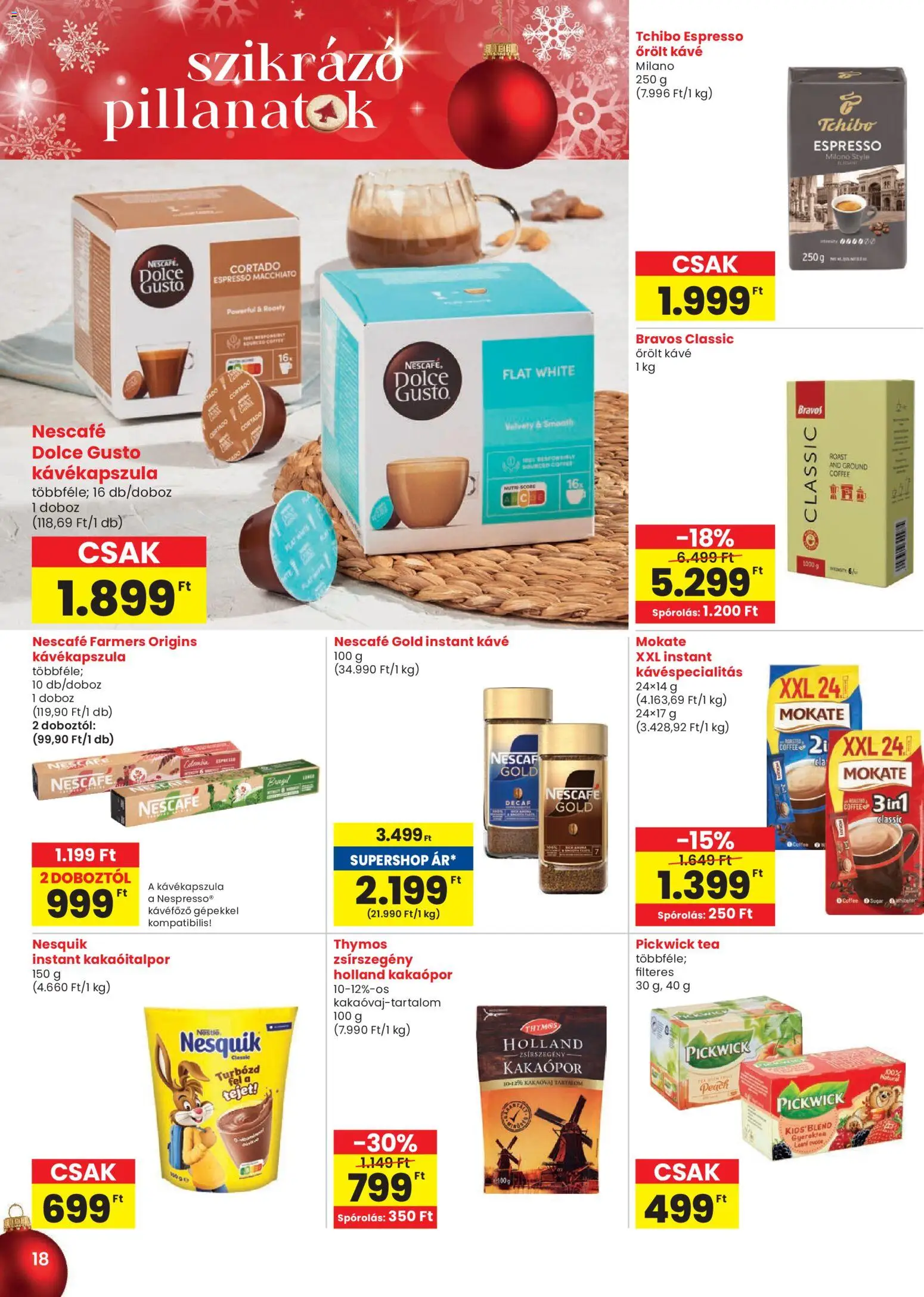 Spar akciós ujság - amely érvényes a következő dátumtól: 18.12.2025 | Oldal: 18 | Termékek: Nescafé, Kávékapszula, Tea, Instant kávé