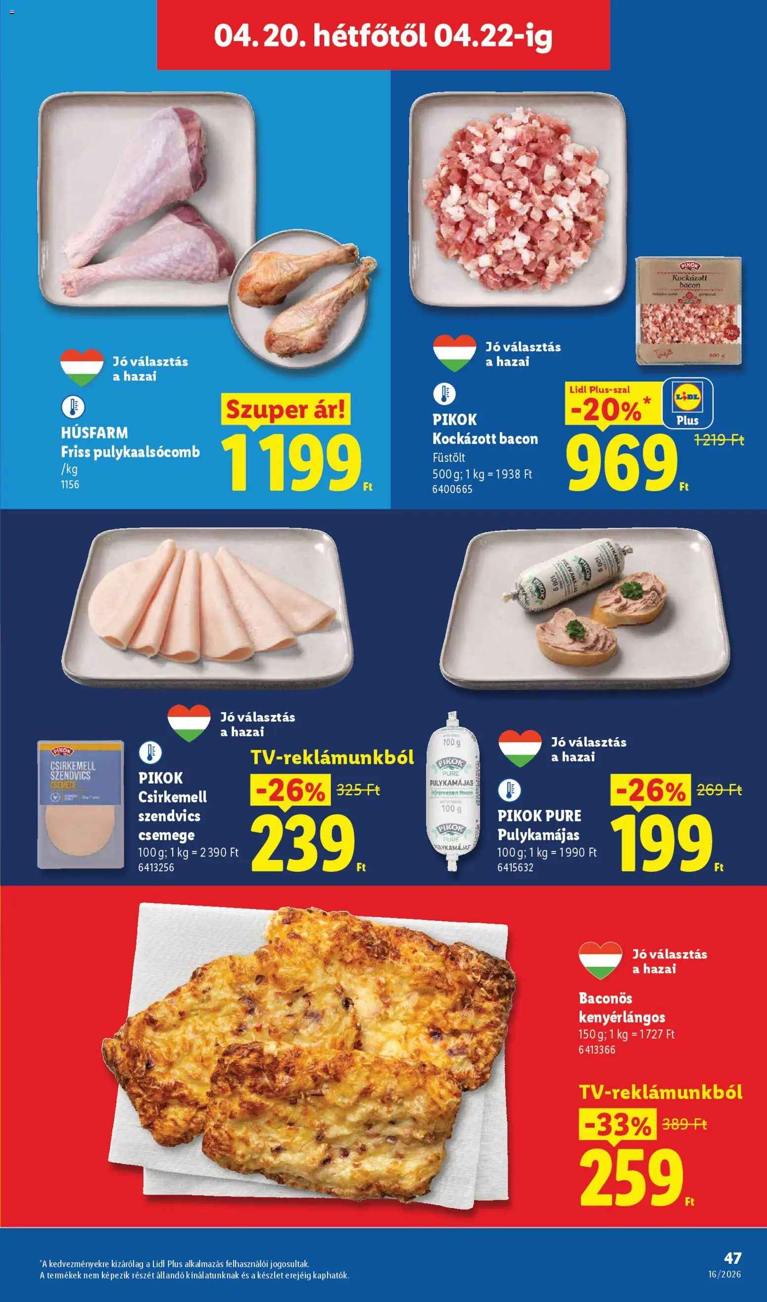 Lidl akciós ujság - amely érvényes a következő dátumtól: 16.04.2026 | Oldal: 47 | Termékek: Kockázott bacon, Szendvics, Bacon, Csirkemell