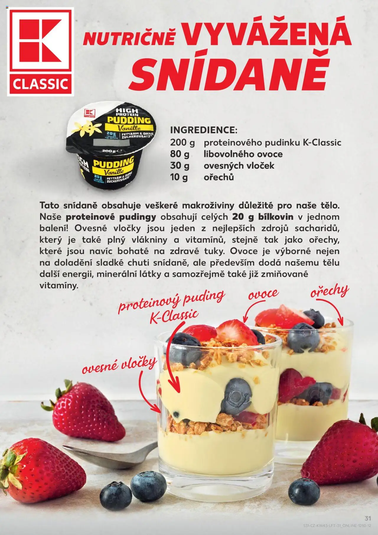 Kaufland leták - Plzeň Bory od 22.10.2025 | Strana: 31 | Produkty: Ovoce, Ořechy, Protein pudding, Protein