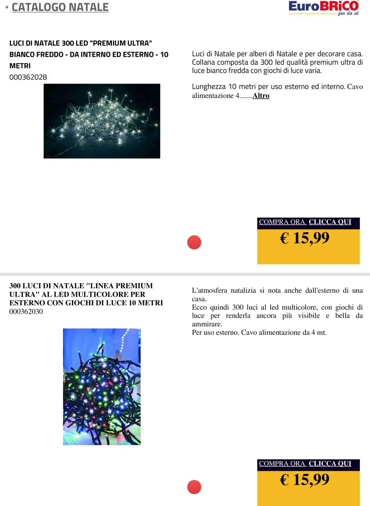 Volantino Eurobrico del 23.07.2025 | Pagina: 22 | Prodotti: Collana, Cavo