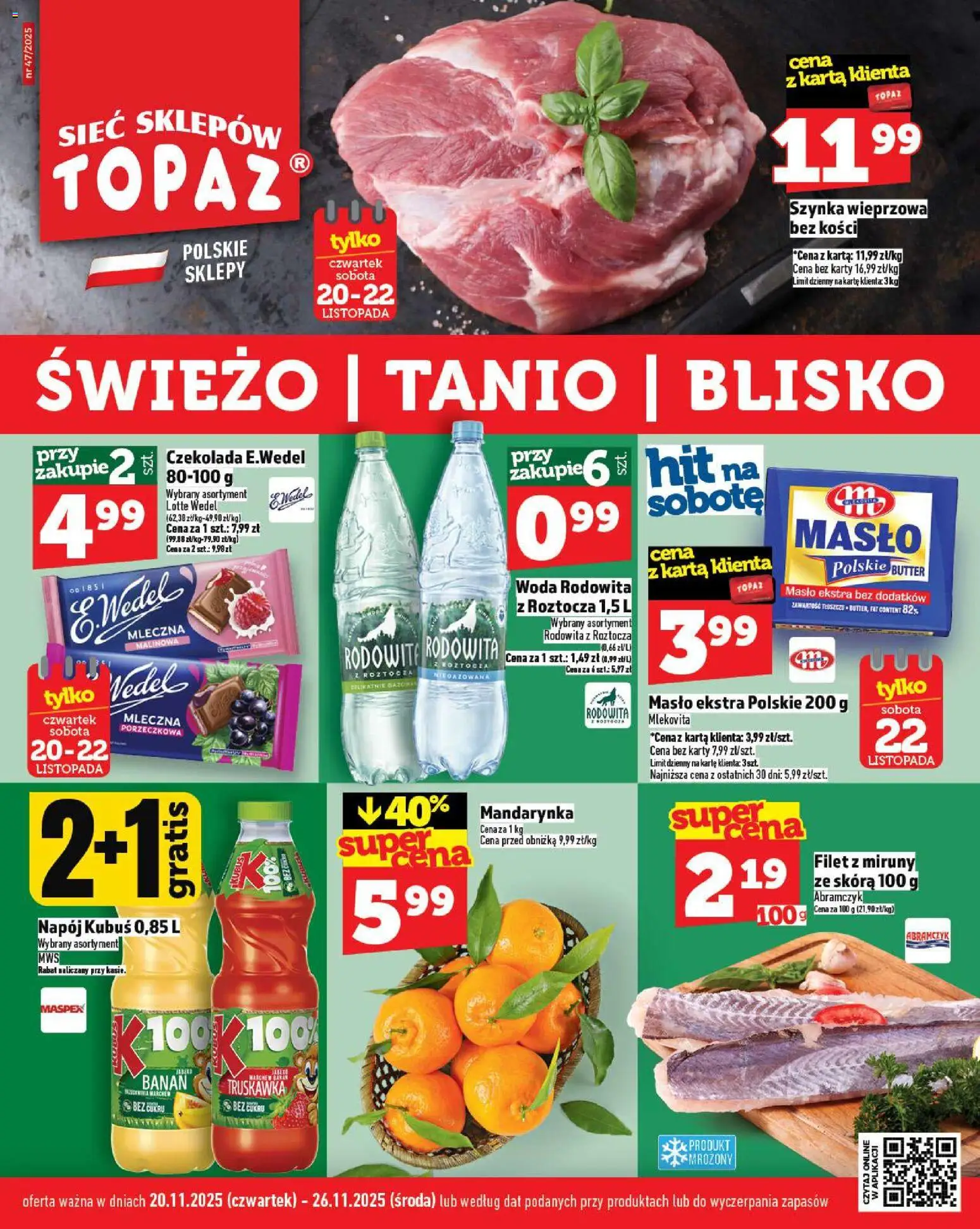 Topaz Gazetka MAZ od 20.11.2025 | Strona: 1 | Produkty: Karta, Szynka wieprzowa, Czekolada, Woda