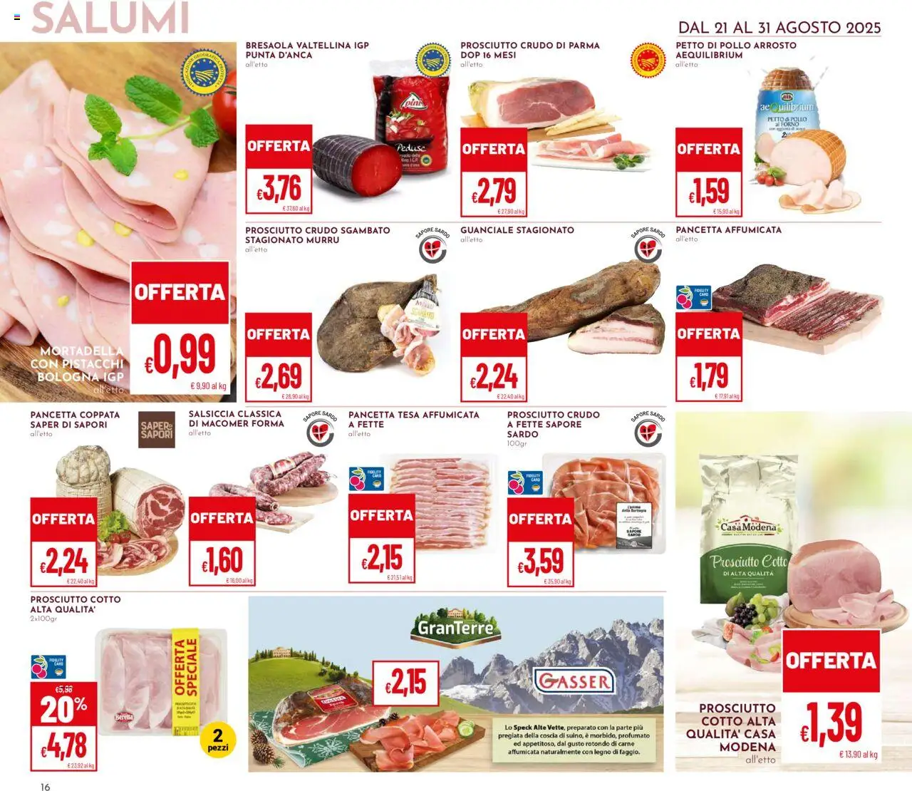 Volantino Pan del 21.08.2025 | Pagina: 16 | Prodotti: Speck, Prosciutto, Pistacchi, Guanciale