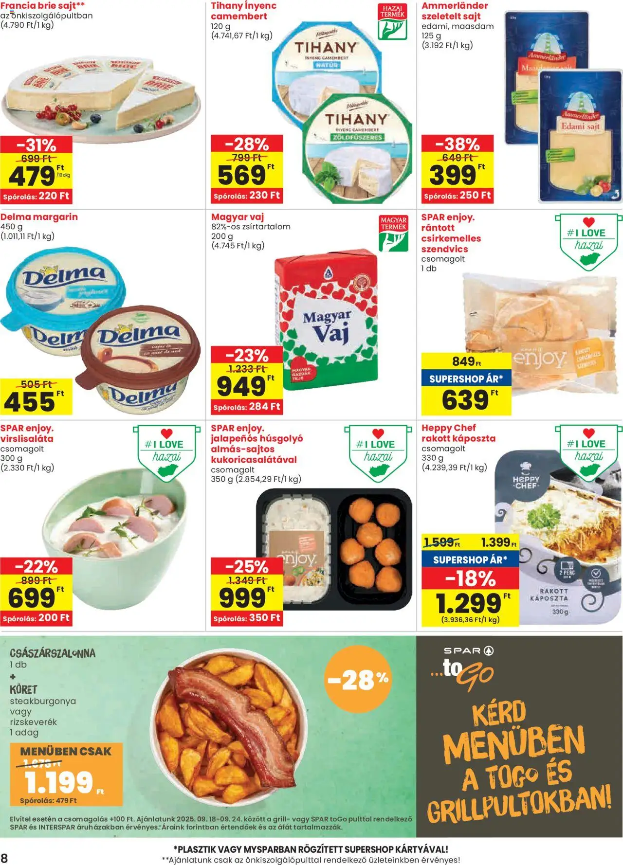 Spar akciós ujság - amely érvényes a következő dátumtól: 18.09.2025 | Oldal: 8 | Termékek: Szendvics, Császárszalonna, Szeletelt sajt, Camembert