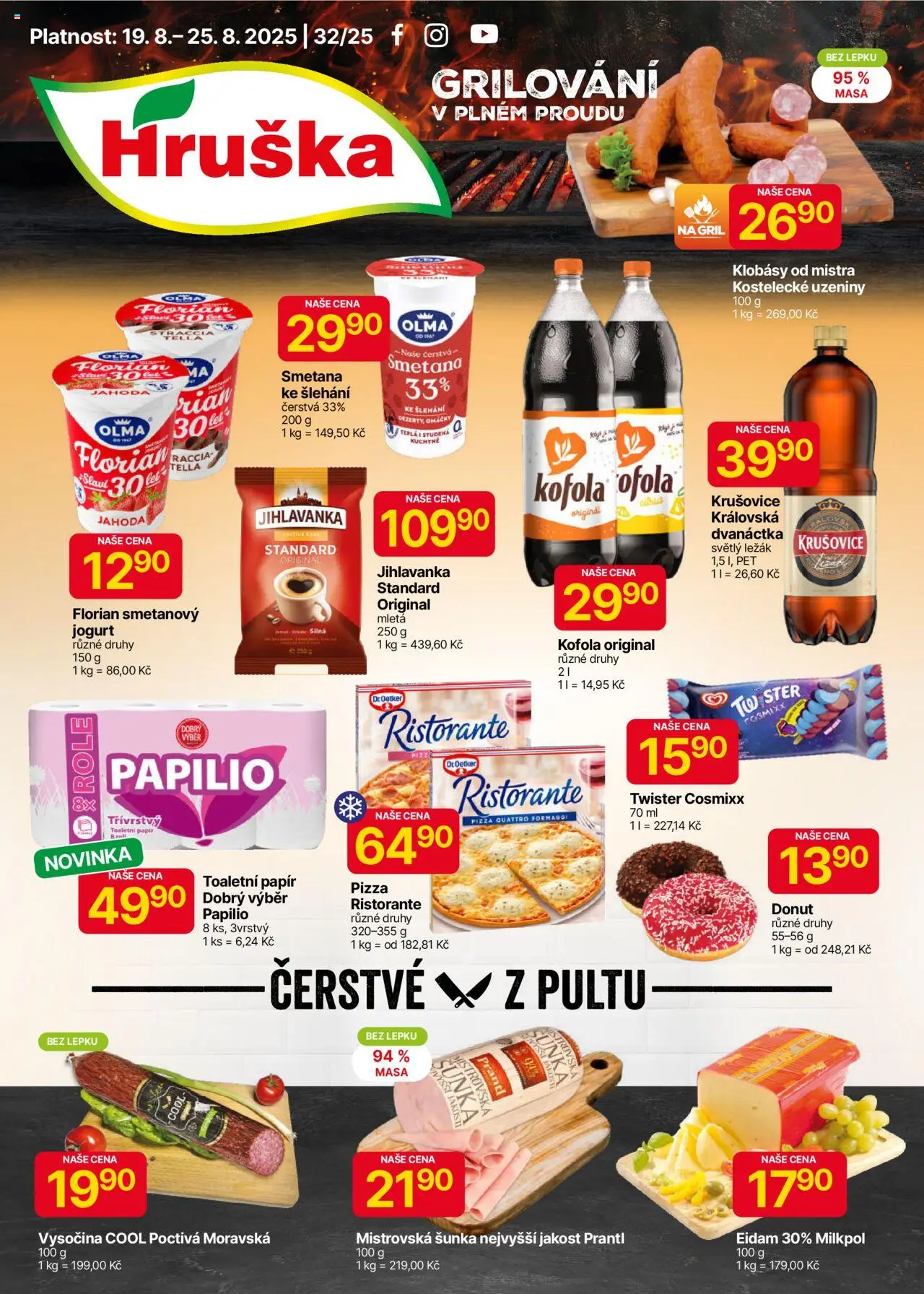 Hruška leták od 19.08.2025 | Strana: 1 | Produkty: Šunka, Pizza, Krušovice, Kofola